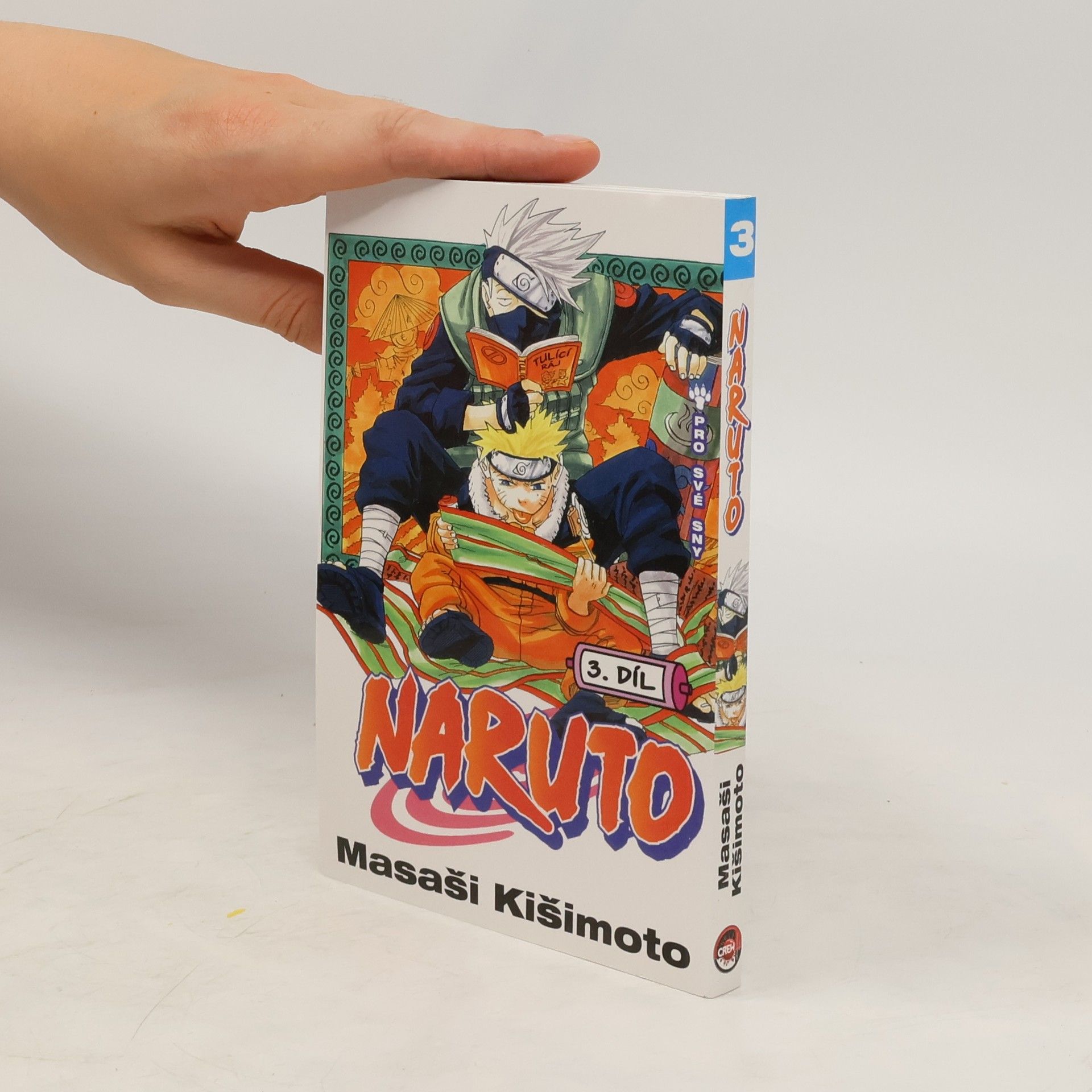 Masaši Kišimoto Pro své sny. Naruto 3. díl