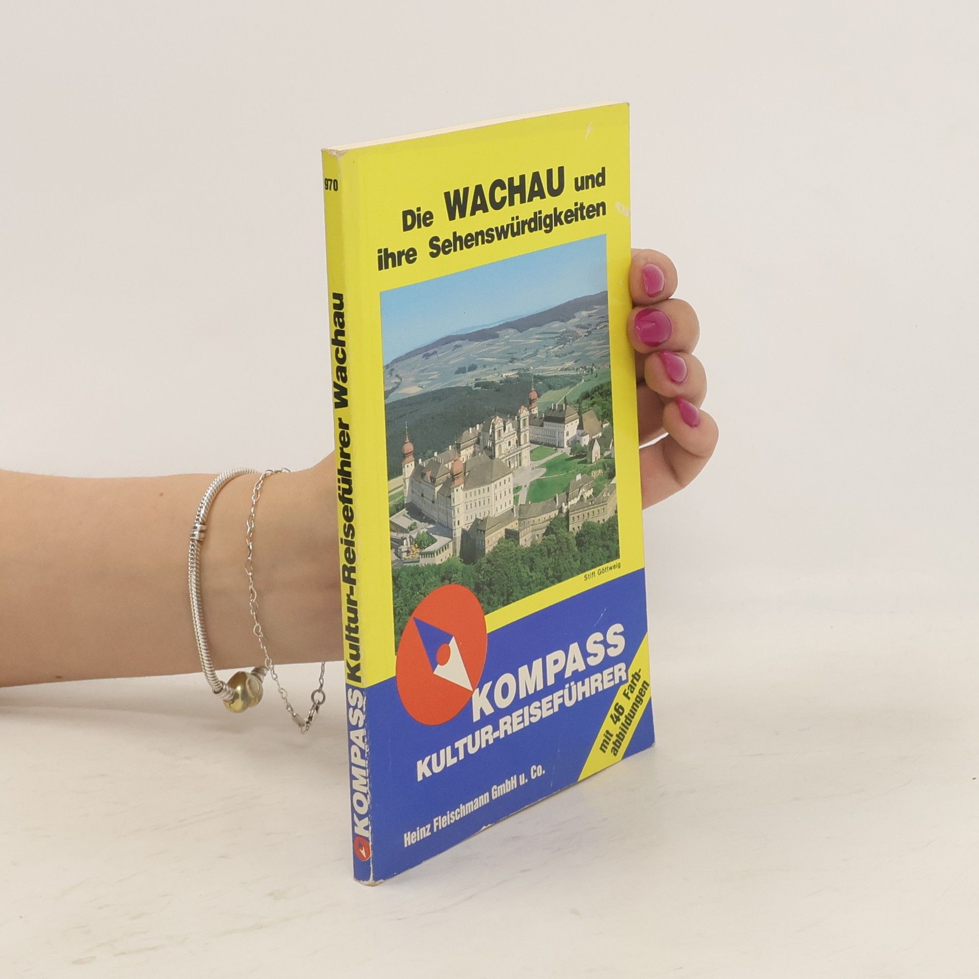 Erika Schüler Die Wachau und ihre Sehenswürdigkeiten