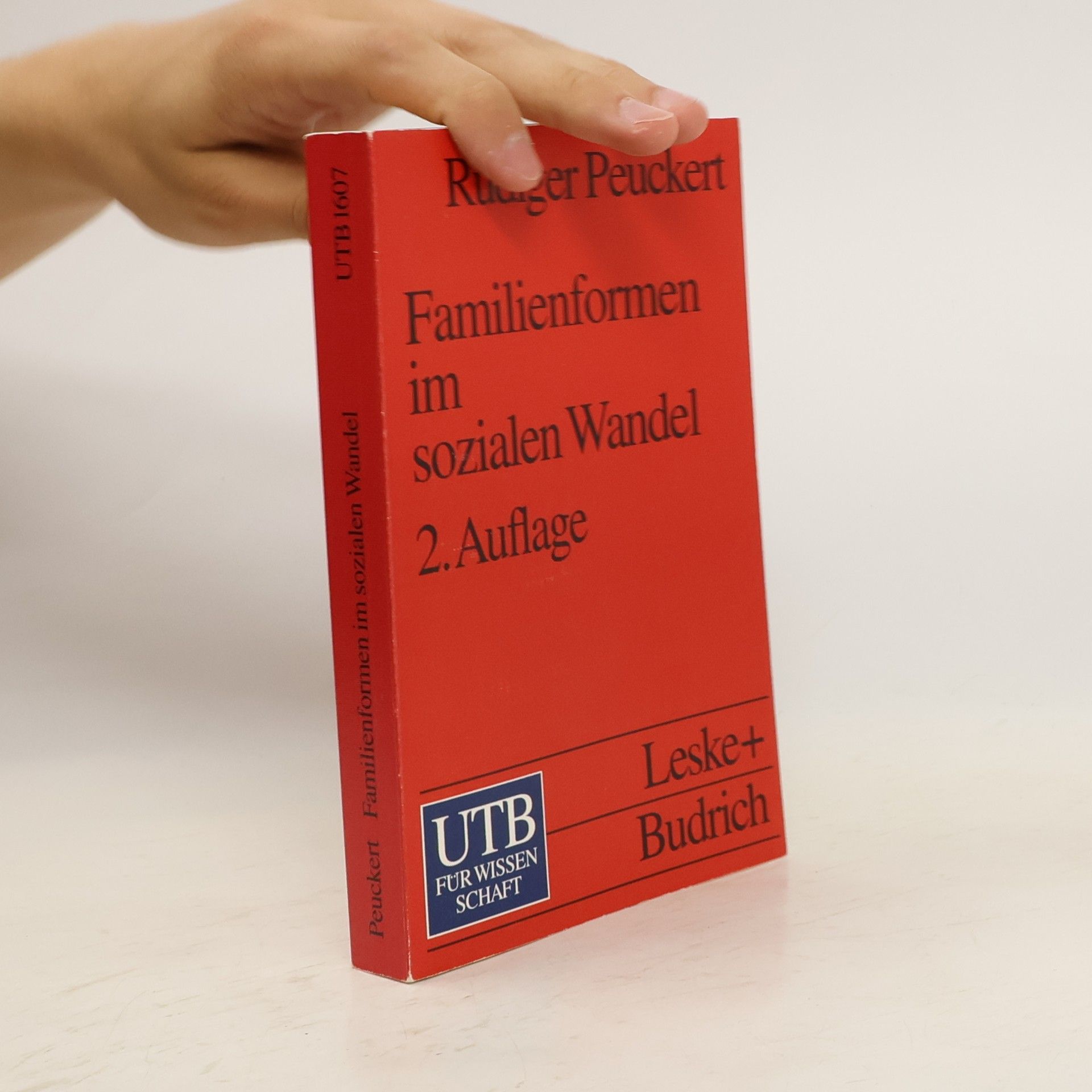 Rüdiger Peuckert Familienformen im sozialen Wandel.