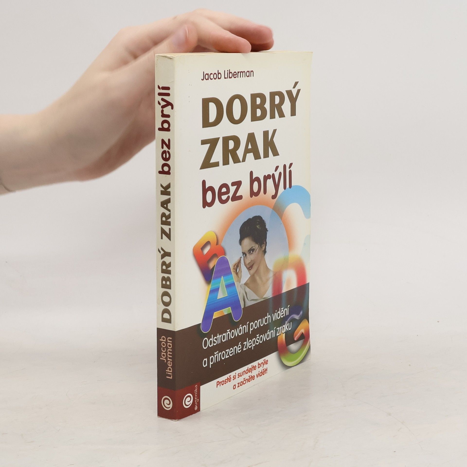 Jacob Liberman Dobrý zrak bez brýlí