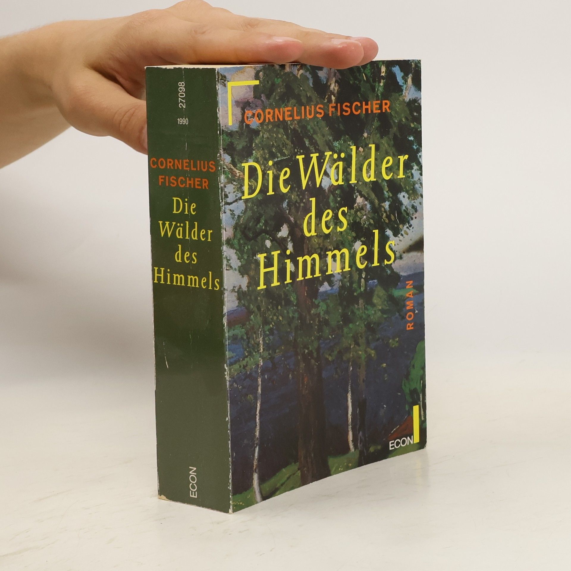 Claus Cornelius Fischer Die Wälder des Himmels