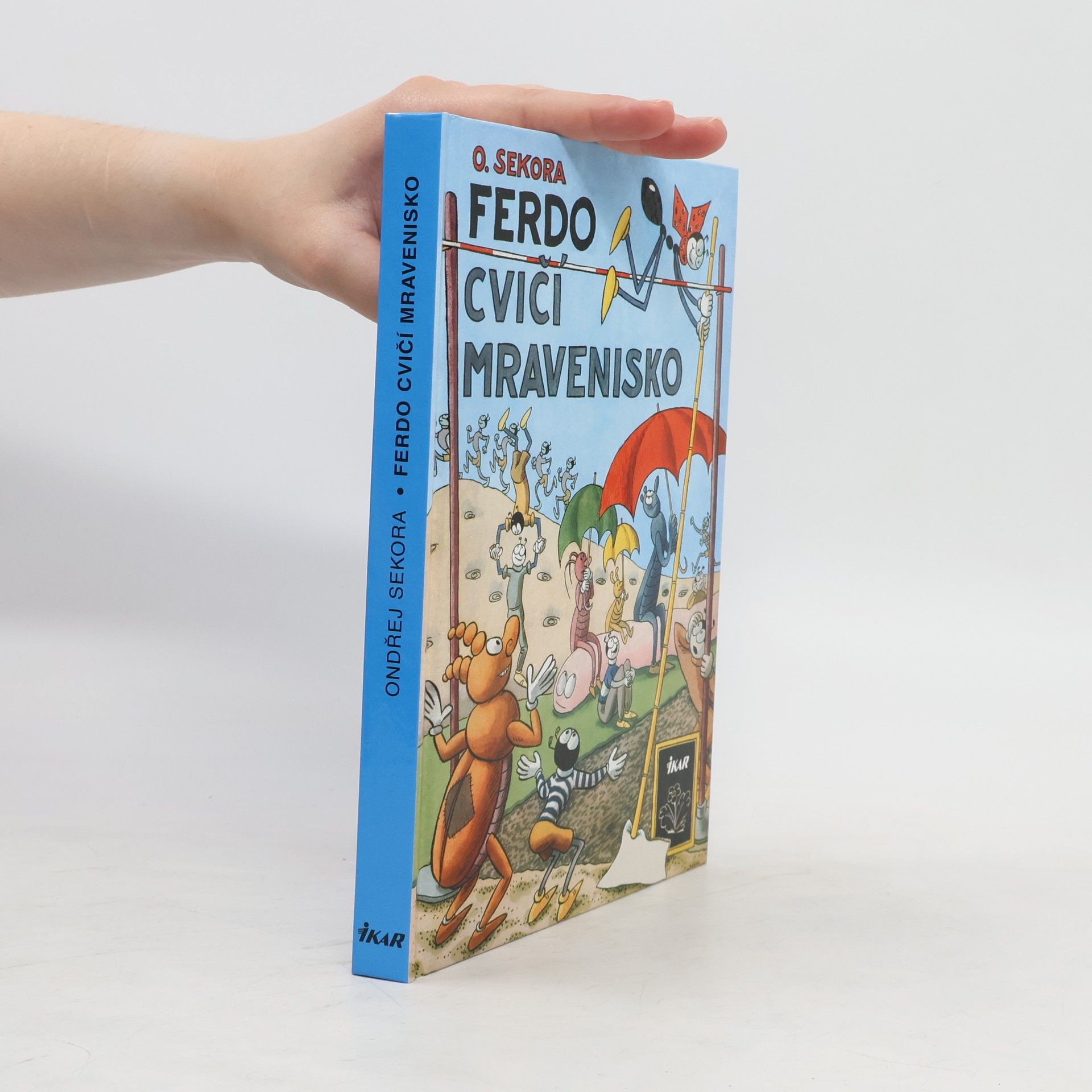 Ondřej Sekora Ferdo cvičí mravenisko