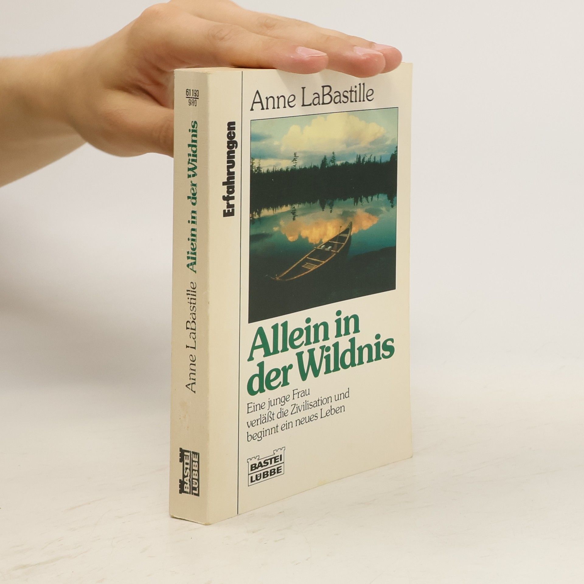Anne La Bastille Allein in der Wildnis