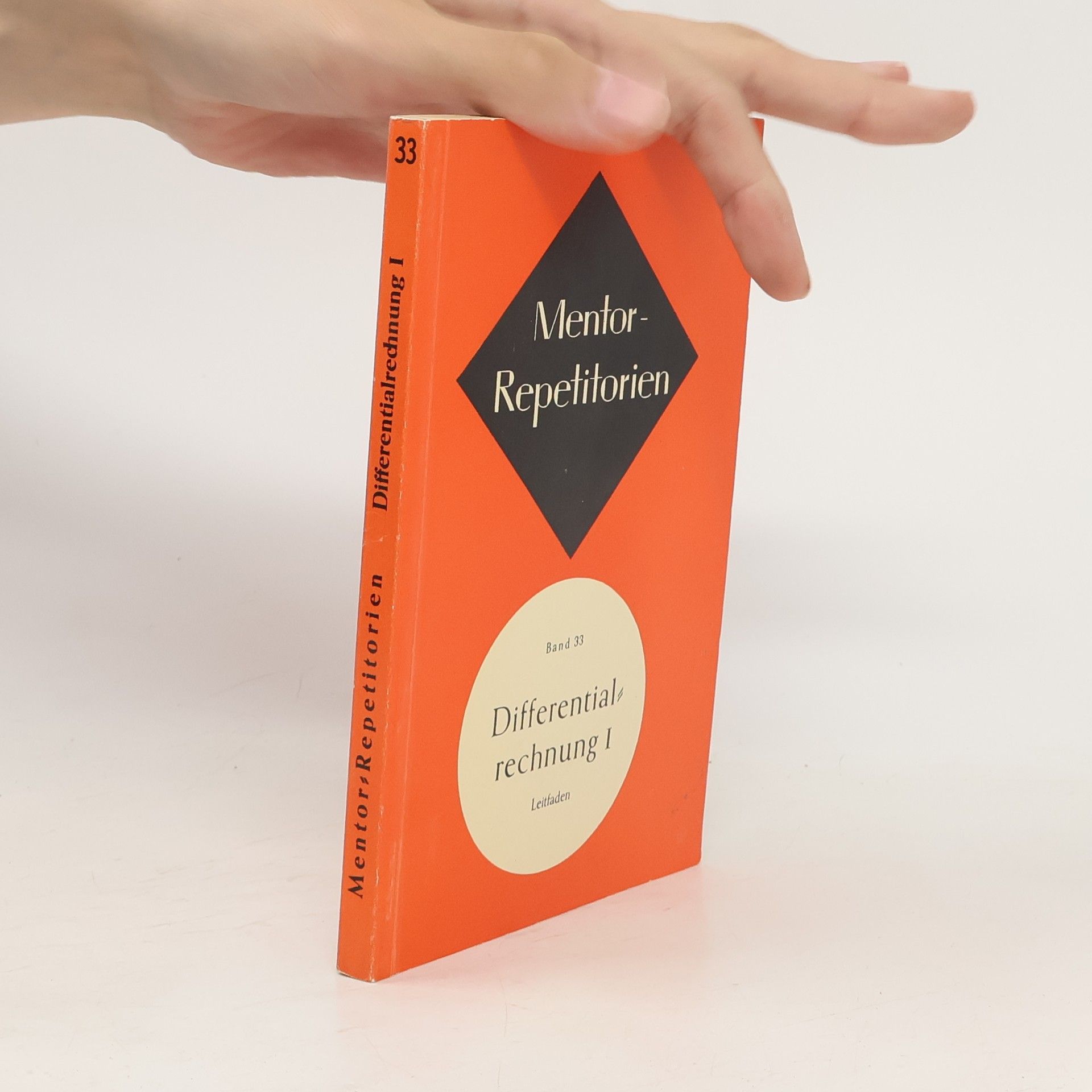 kolektiv Mentor-Repetitorien. Differential Rechnung I.