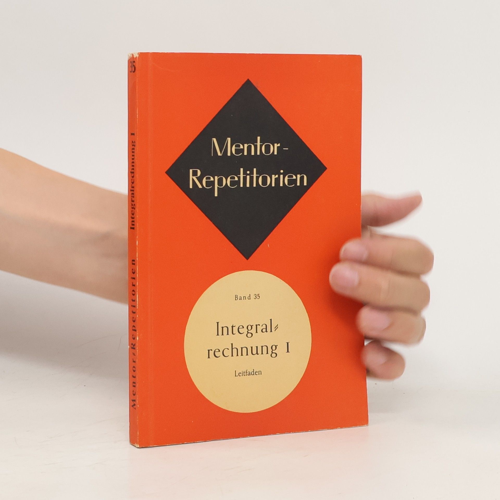 Theo Kühlein Mentor- Repetitorien. Integralrechnung I.