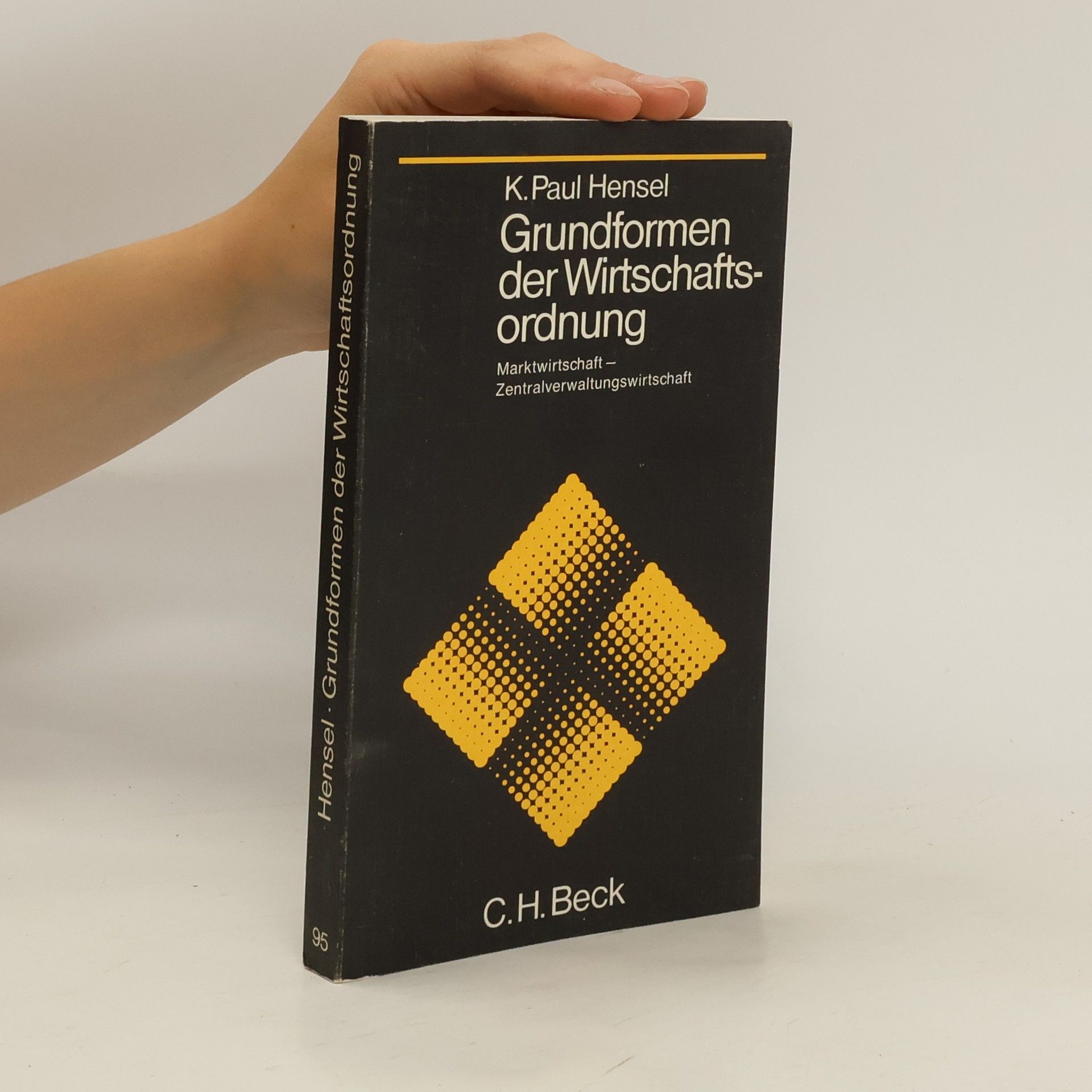 Karl Paul Hensel Grundformen der Wirtschaftsordnung