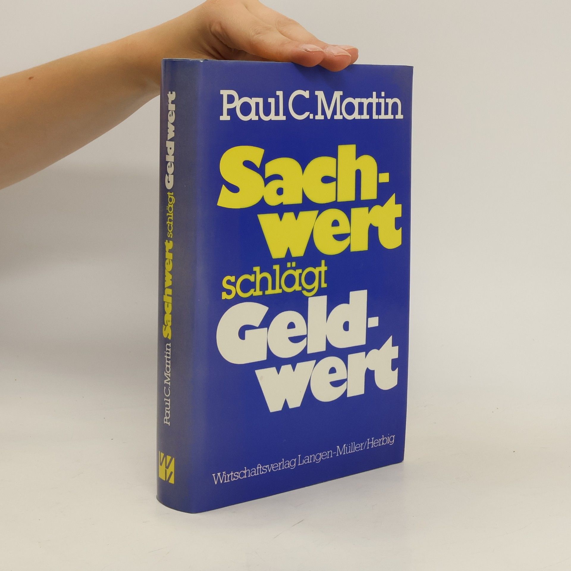 Paul C. Martin Sachwert schlägt Geldwert
