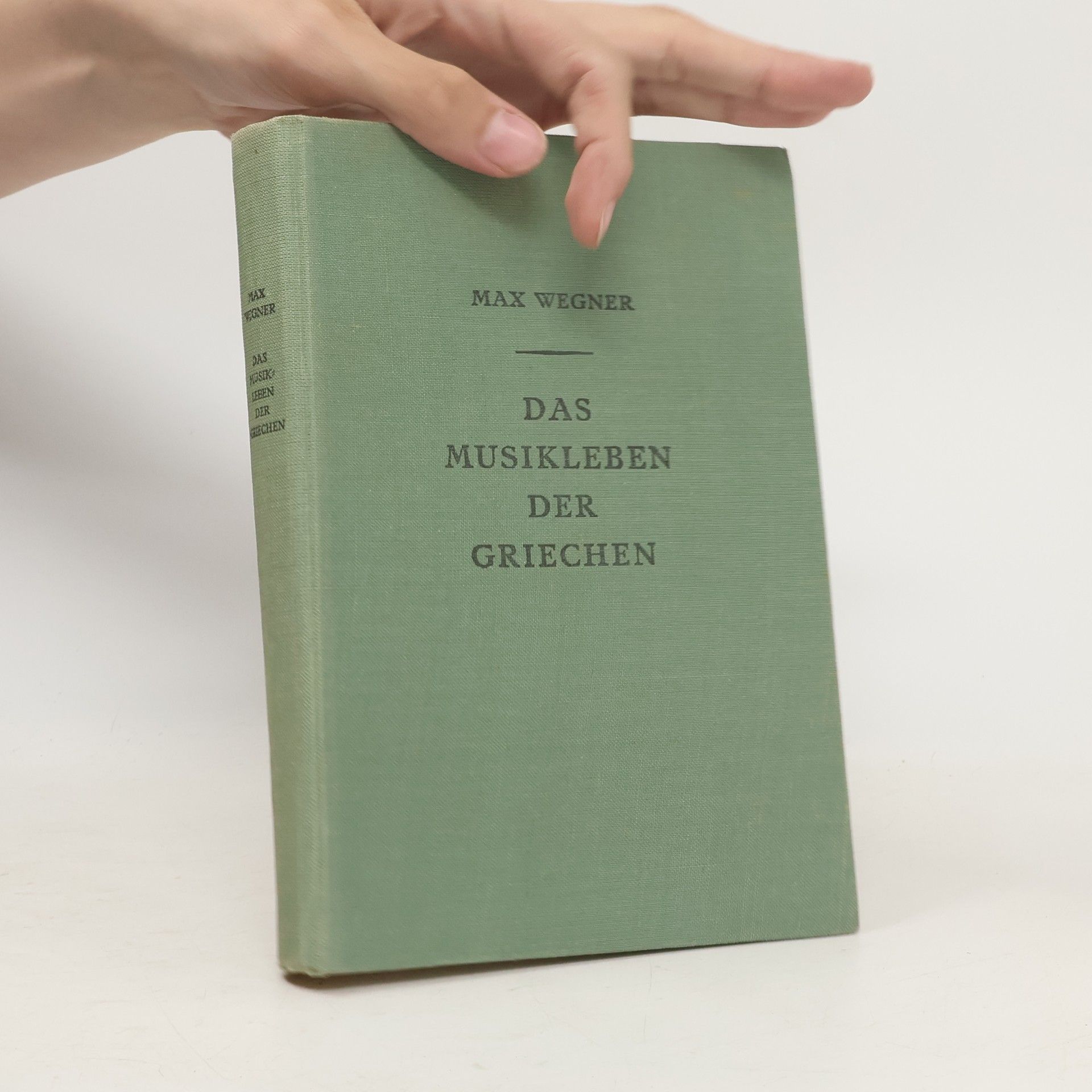 Max Wegner Das Musikleben der Griechen