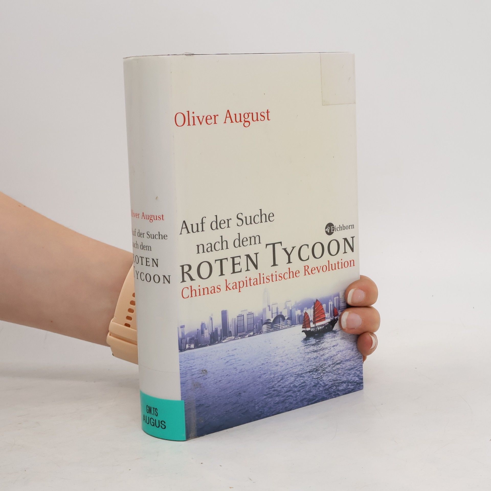 Oliver August Auf der Suche nach dem roten Tycoon