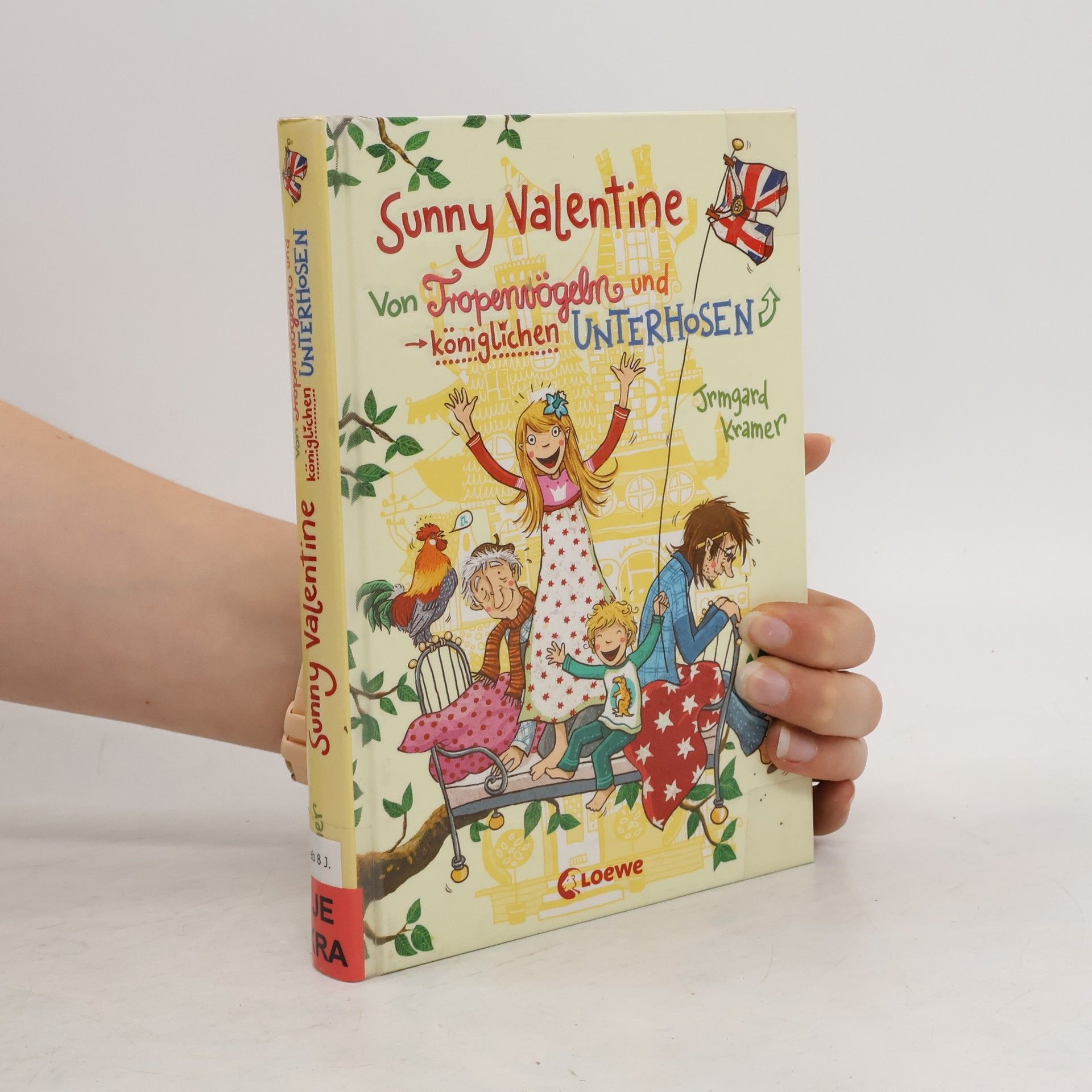 Irmgard Kramer Sunny Valentine. Von Tropenvögeln und königlichen Unterhosen