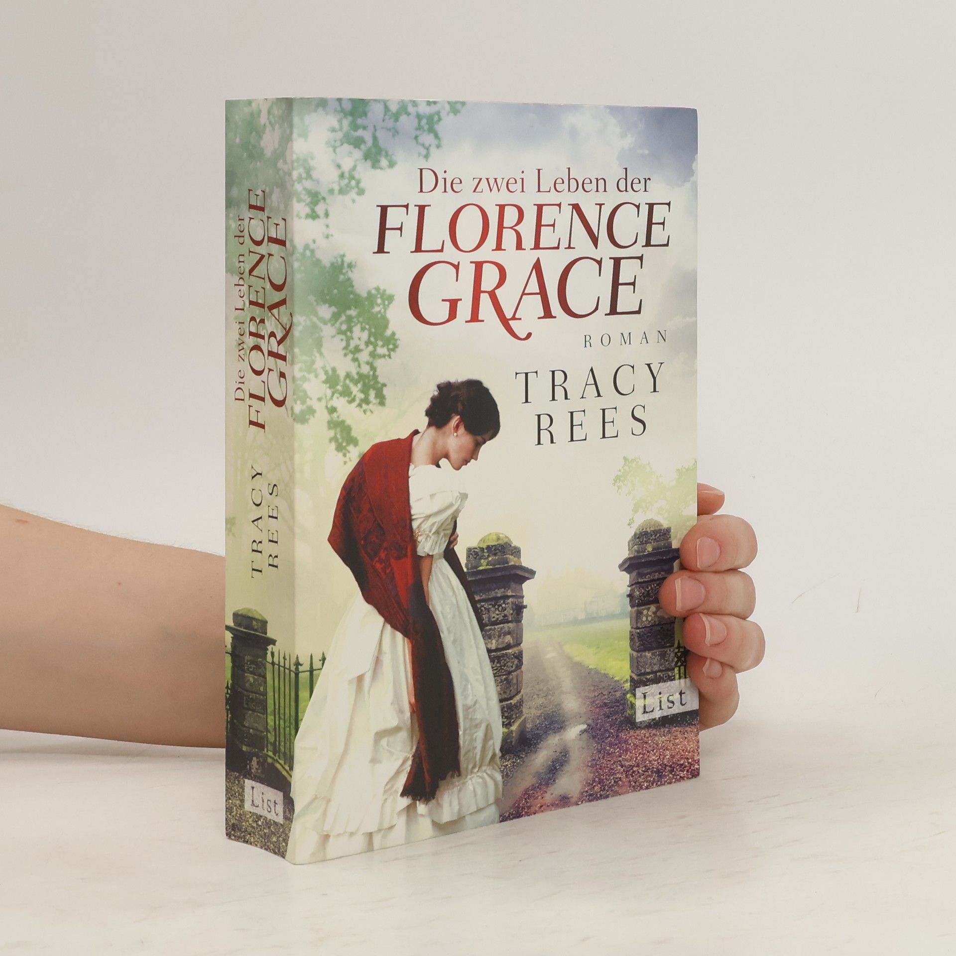 Tracy Rees Die zwei Leben der Florence Grace