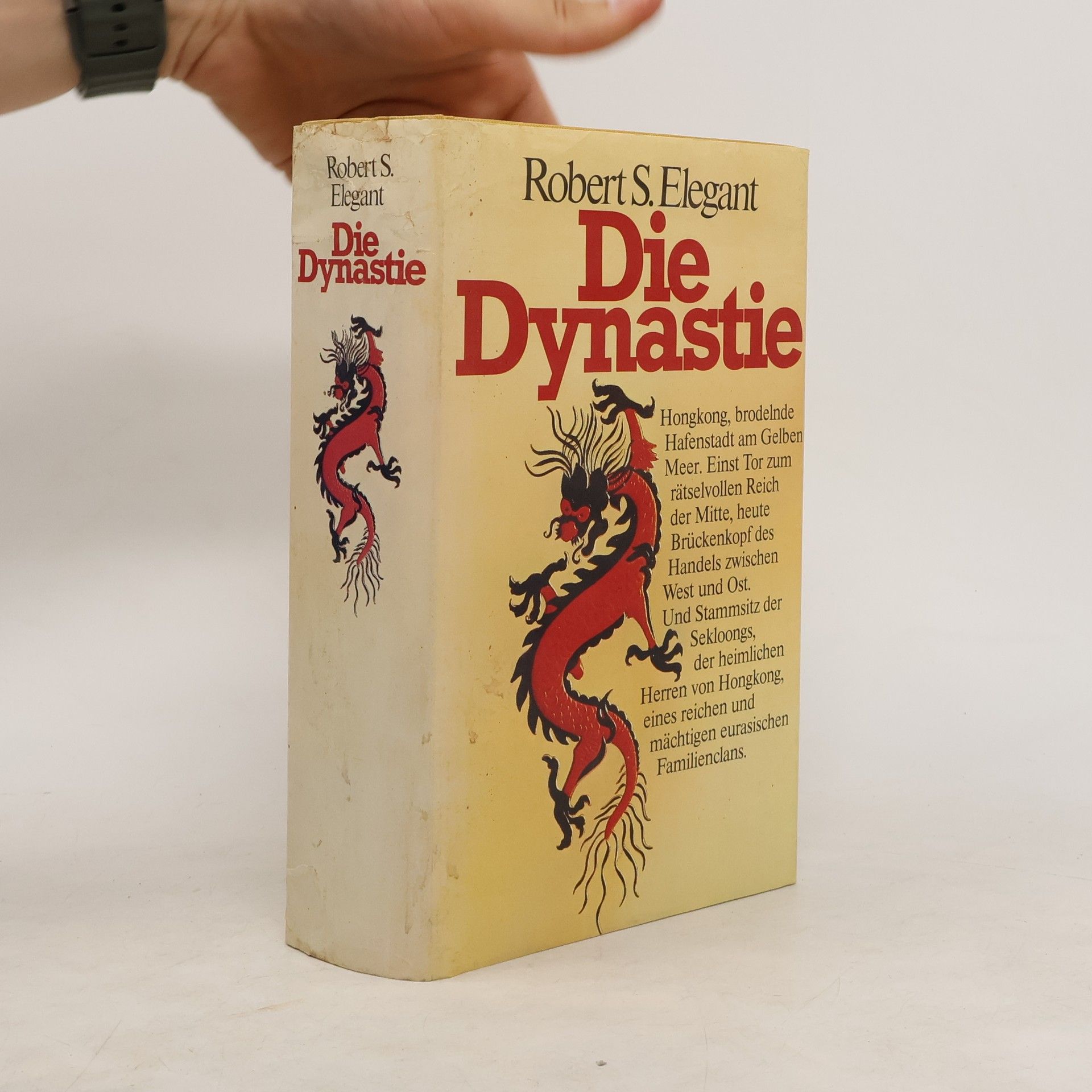 Robert S. Elegant Die Dynastie