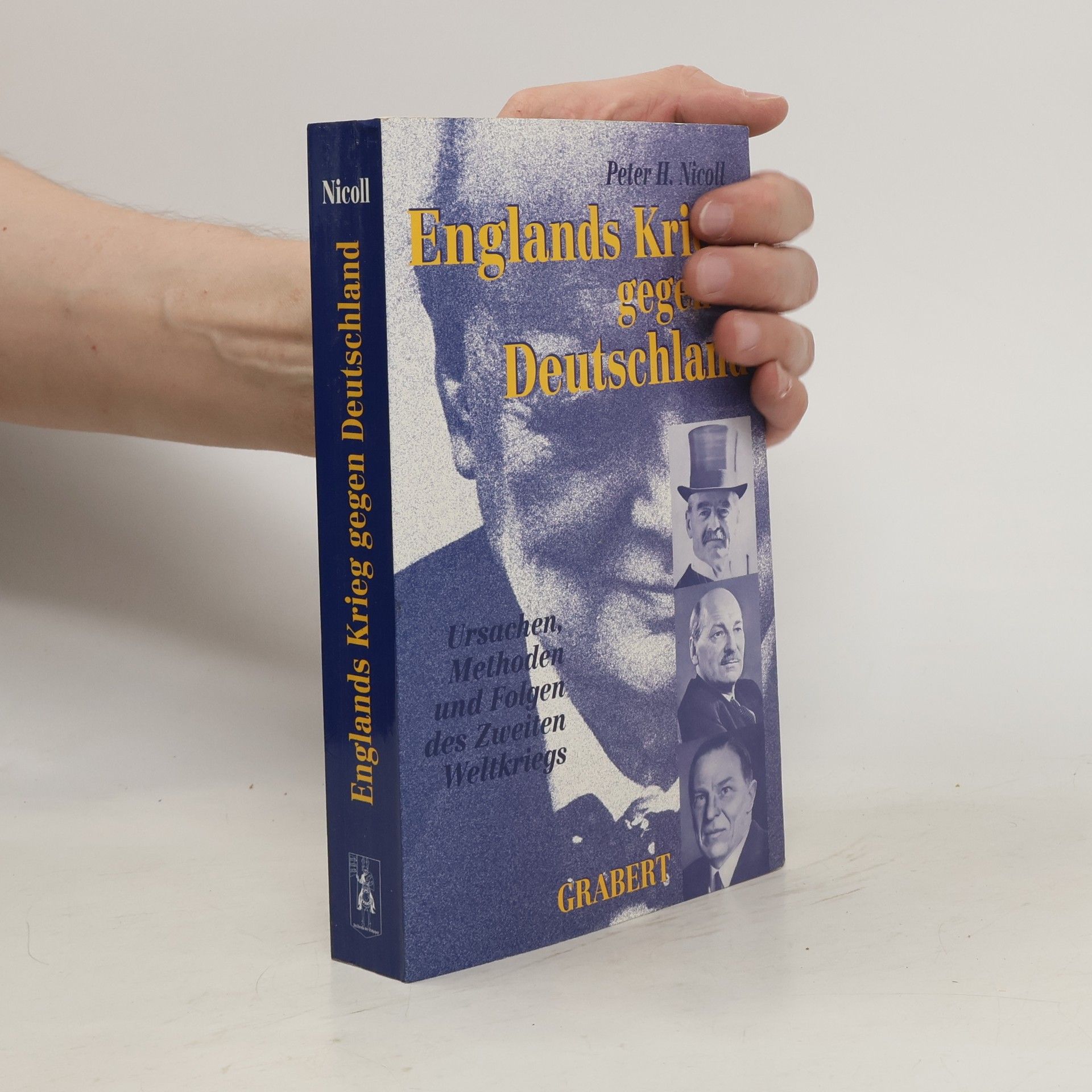 Peter H. Nicoll Englands Krieg gegen Deutschland