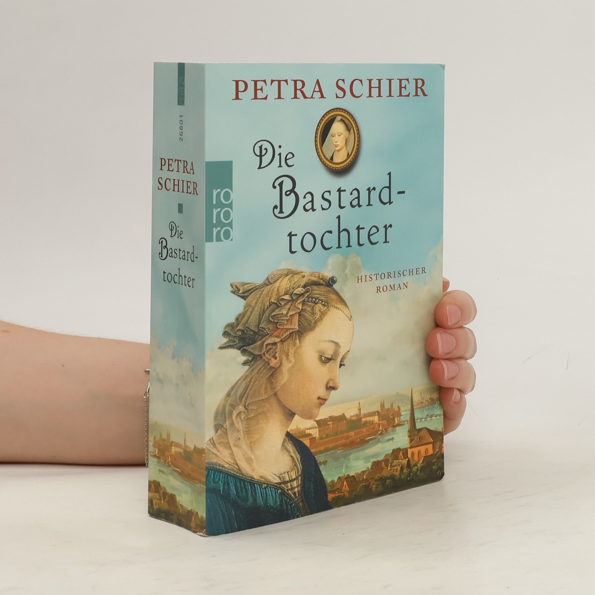 Petra Schier Die Bastardtochter