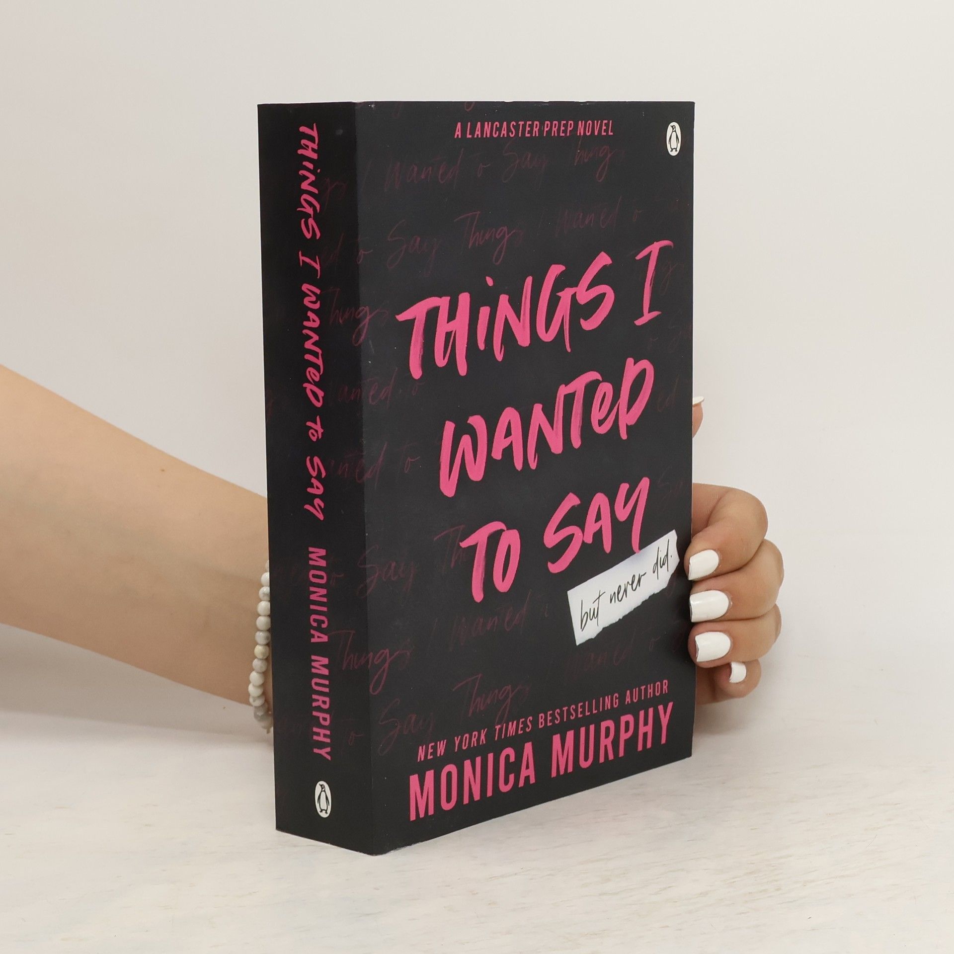 Monica Murphy Things I Wanted to Say