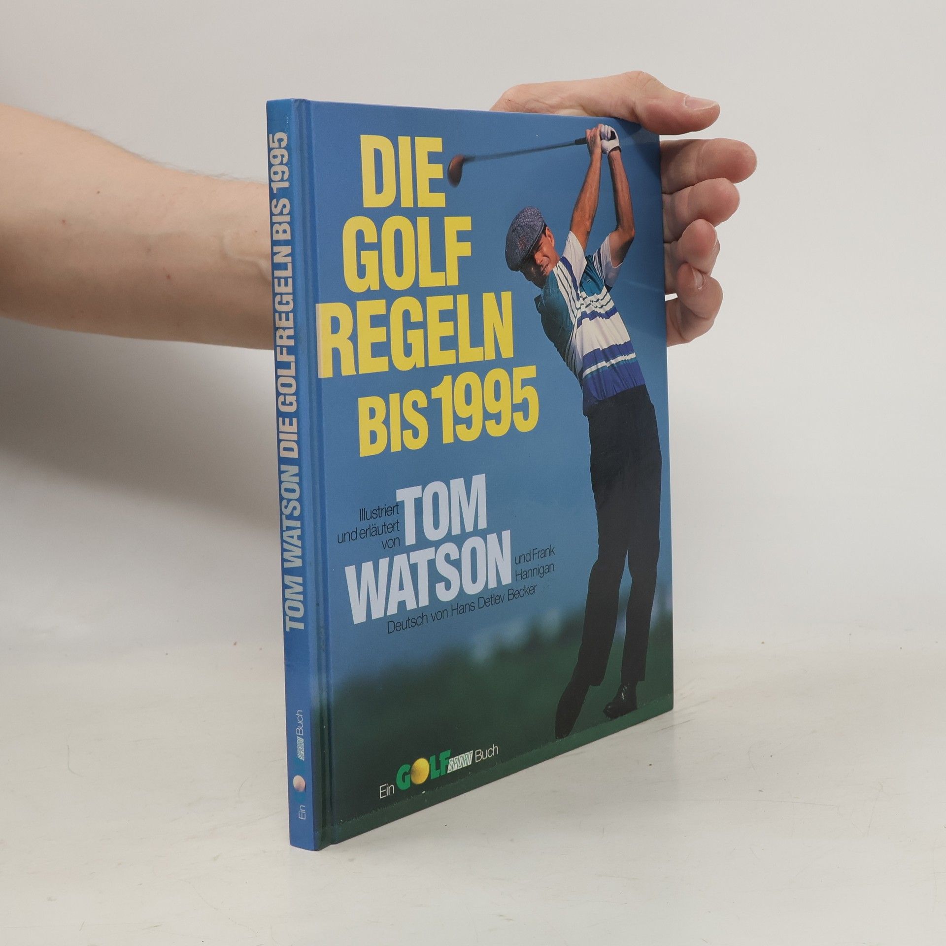 Tom Watson Die Golfregeln bis 1995