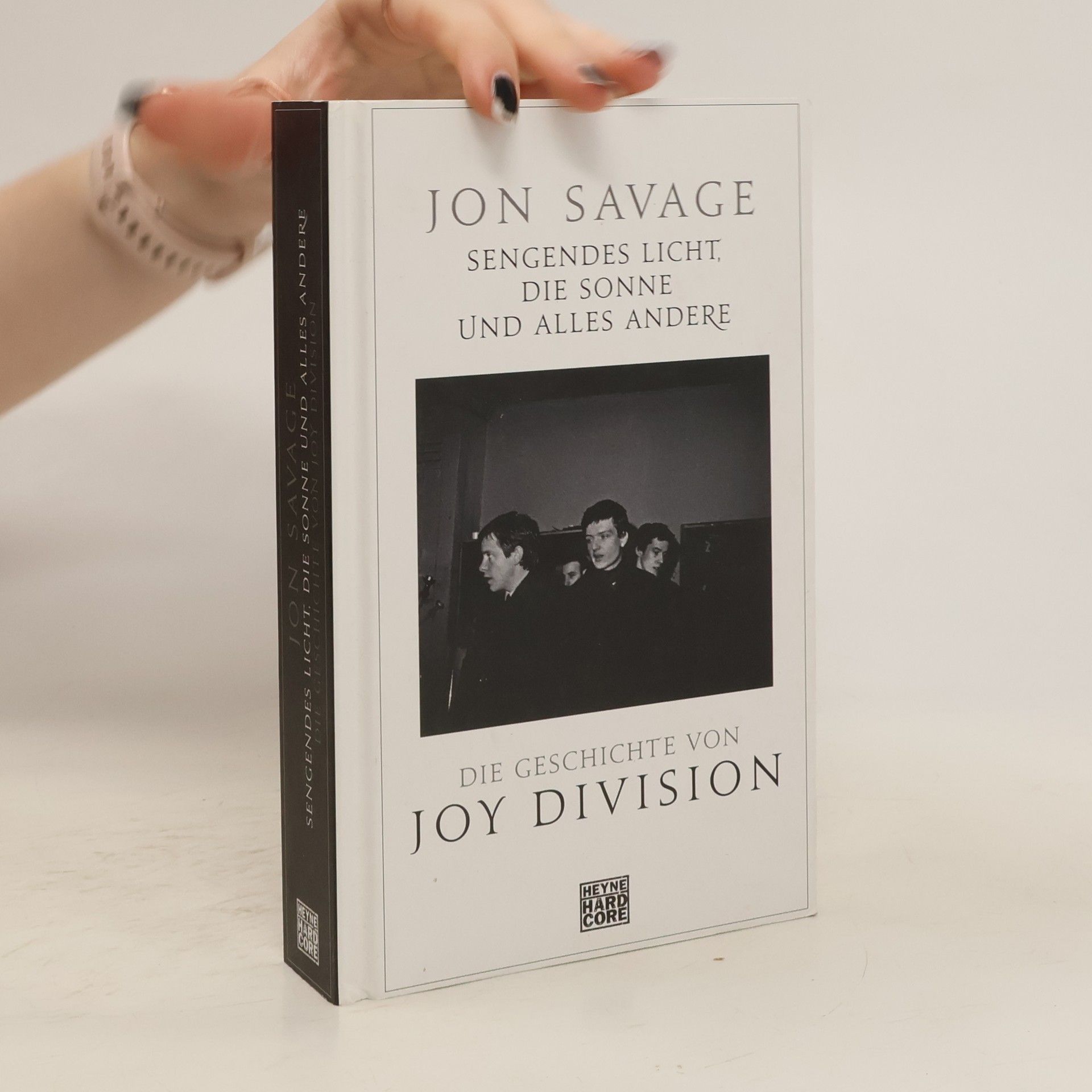 Jon Savage Sengendes Licht, die Sonne und alles andere