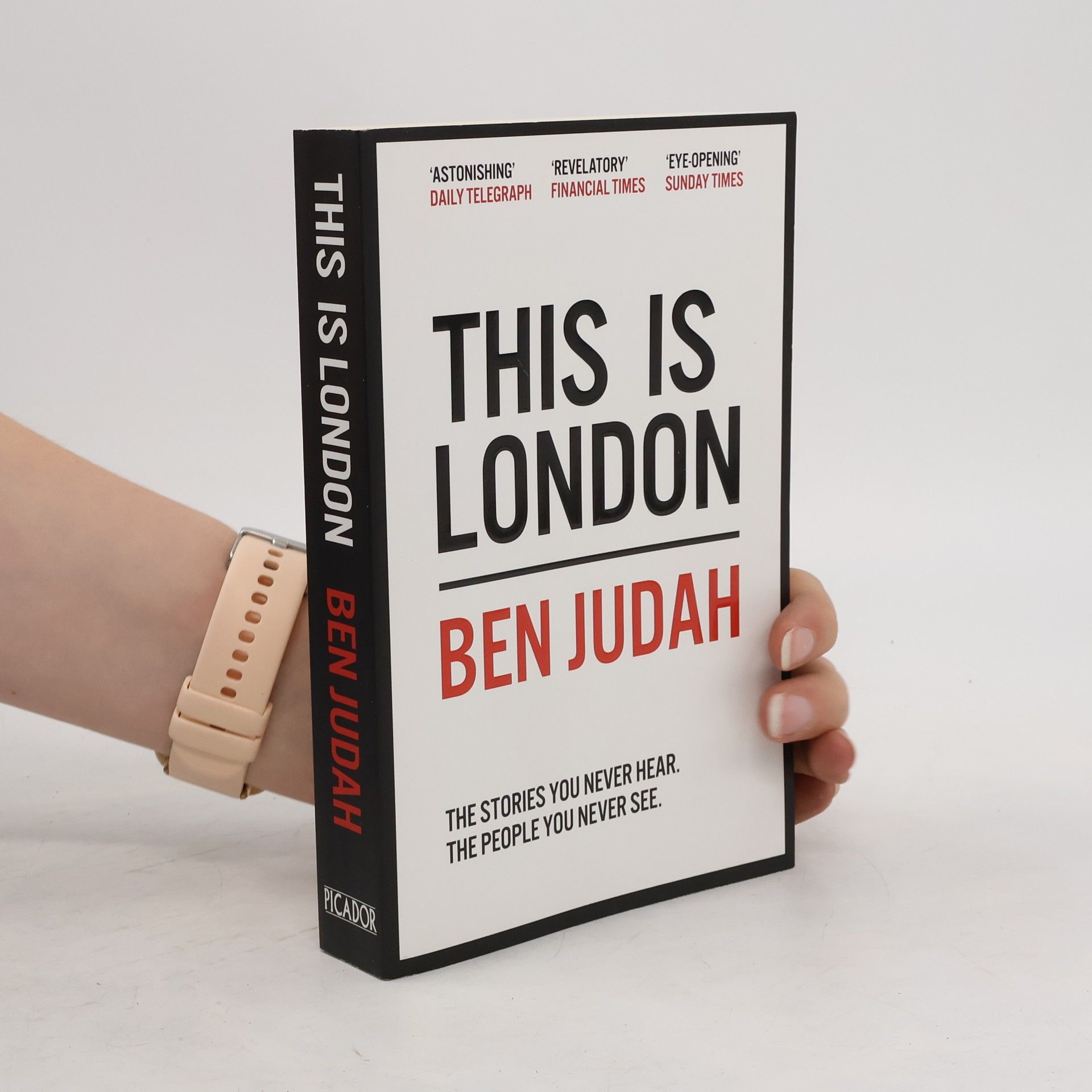 Ben Judah This is London : life and death in the world city