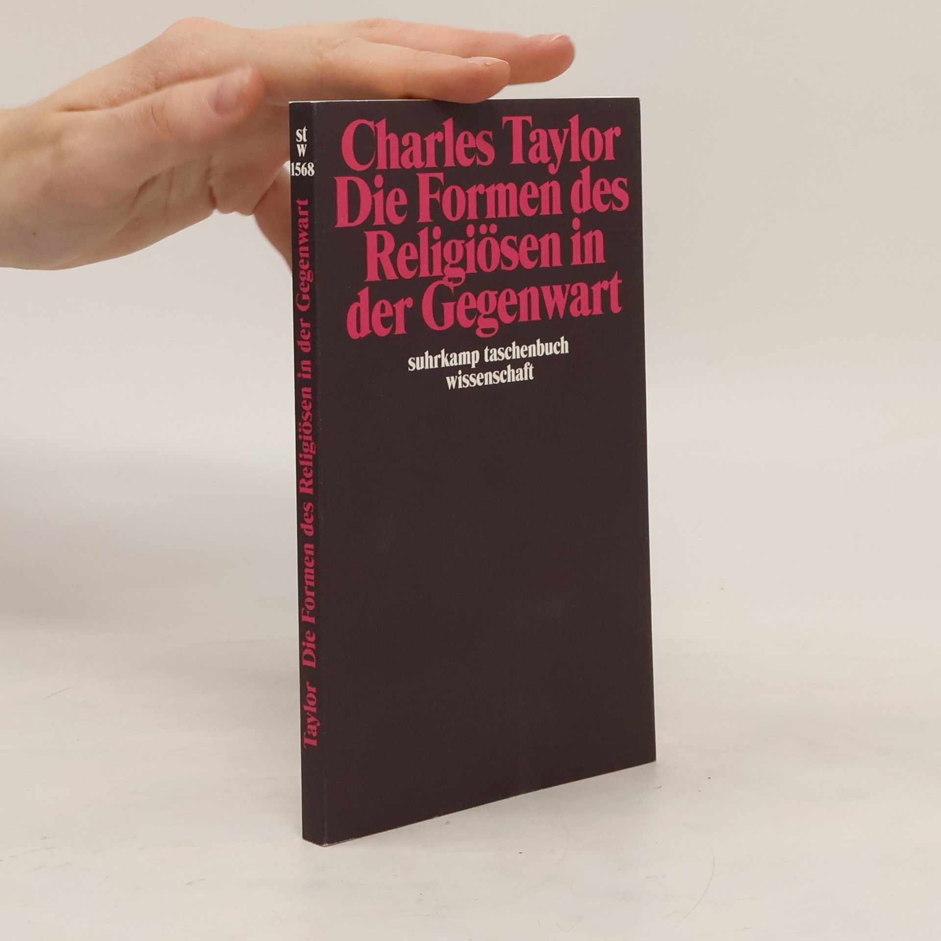 Charles Taylor Die Formen des Religiösen in der Gegenwart