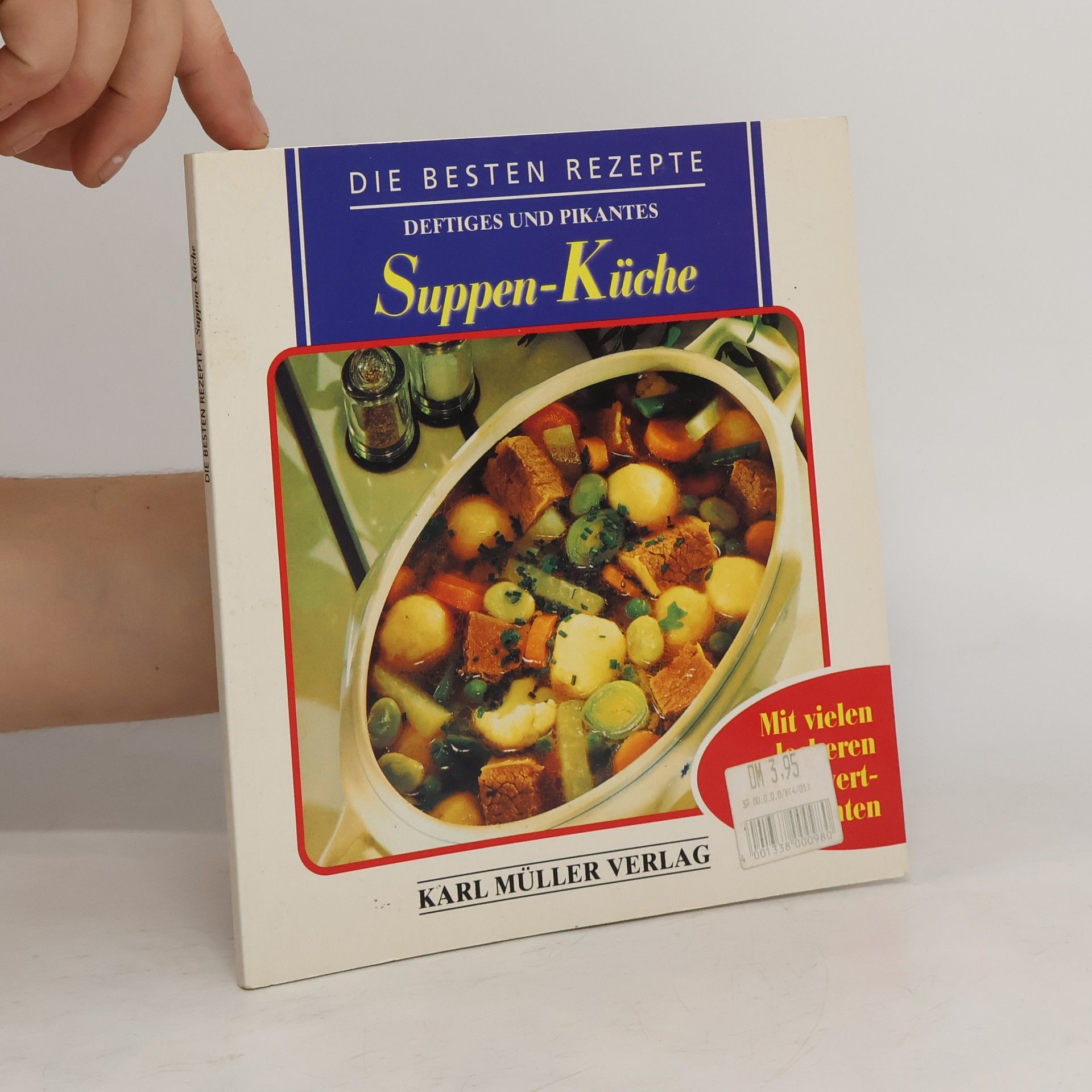 Collective Die Besten Rezepte. Deftiges und pikantes. Suppen-Küche