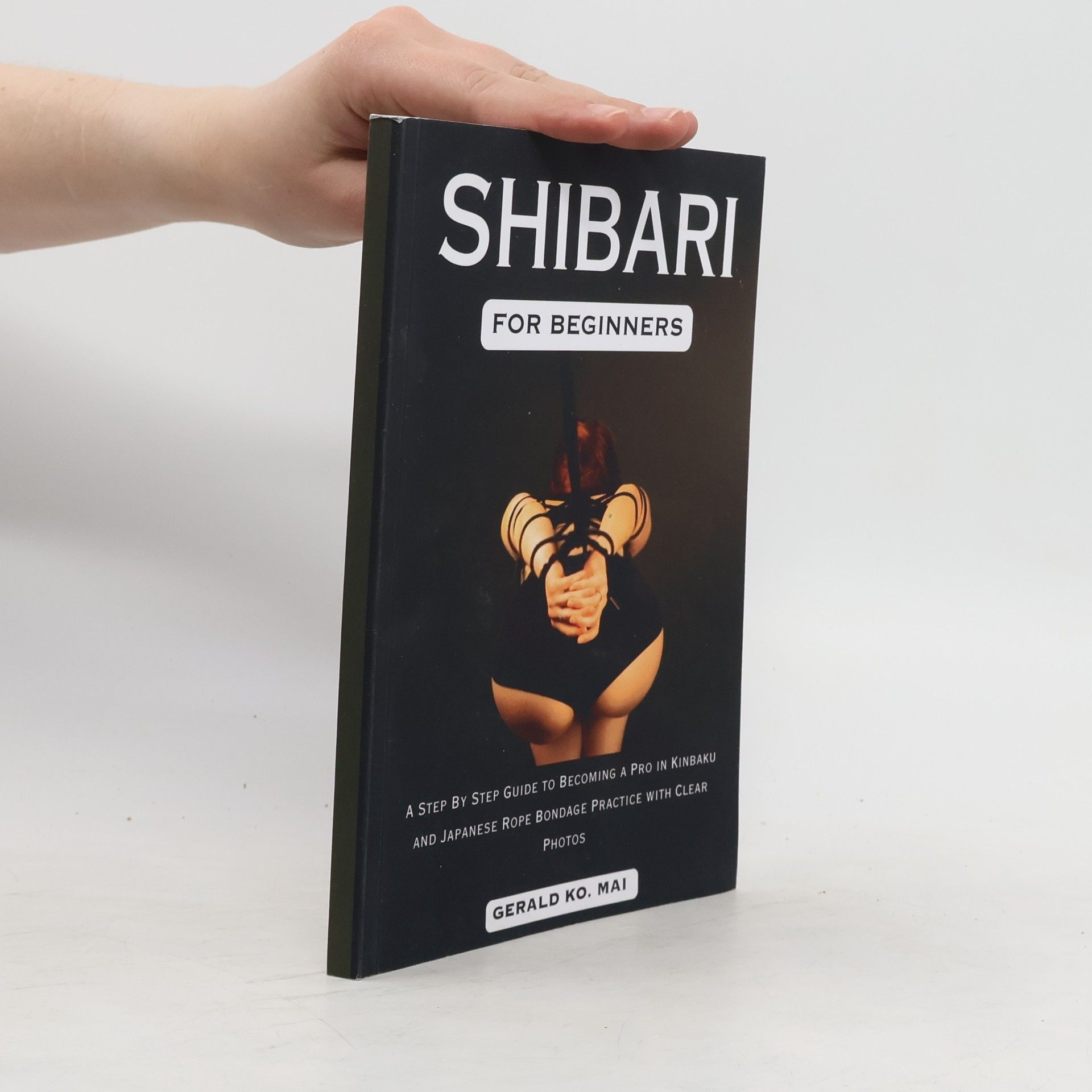 Collectif d'auteurs Shibari for Beginners
