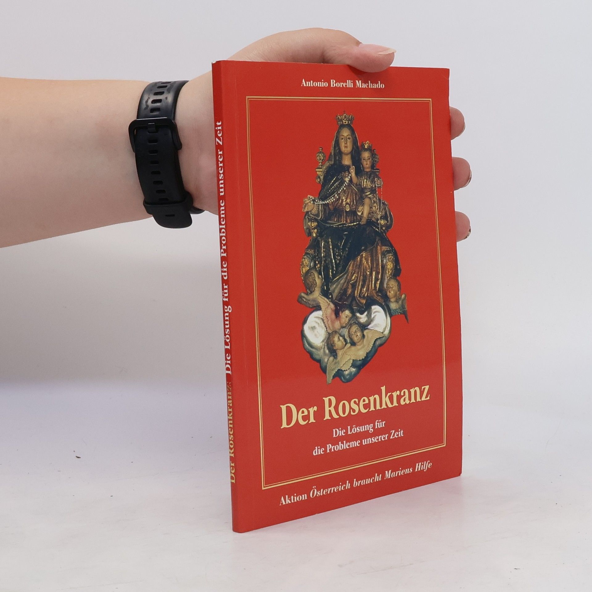 Antonio Borelli Machado Der Rosenkranz