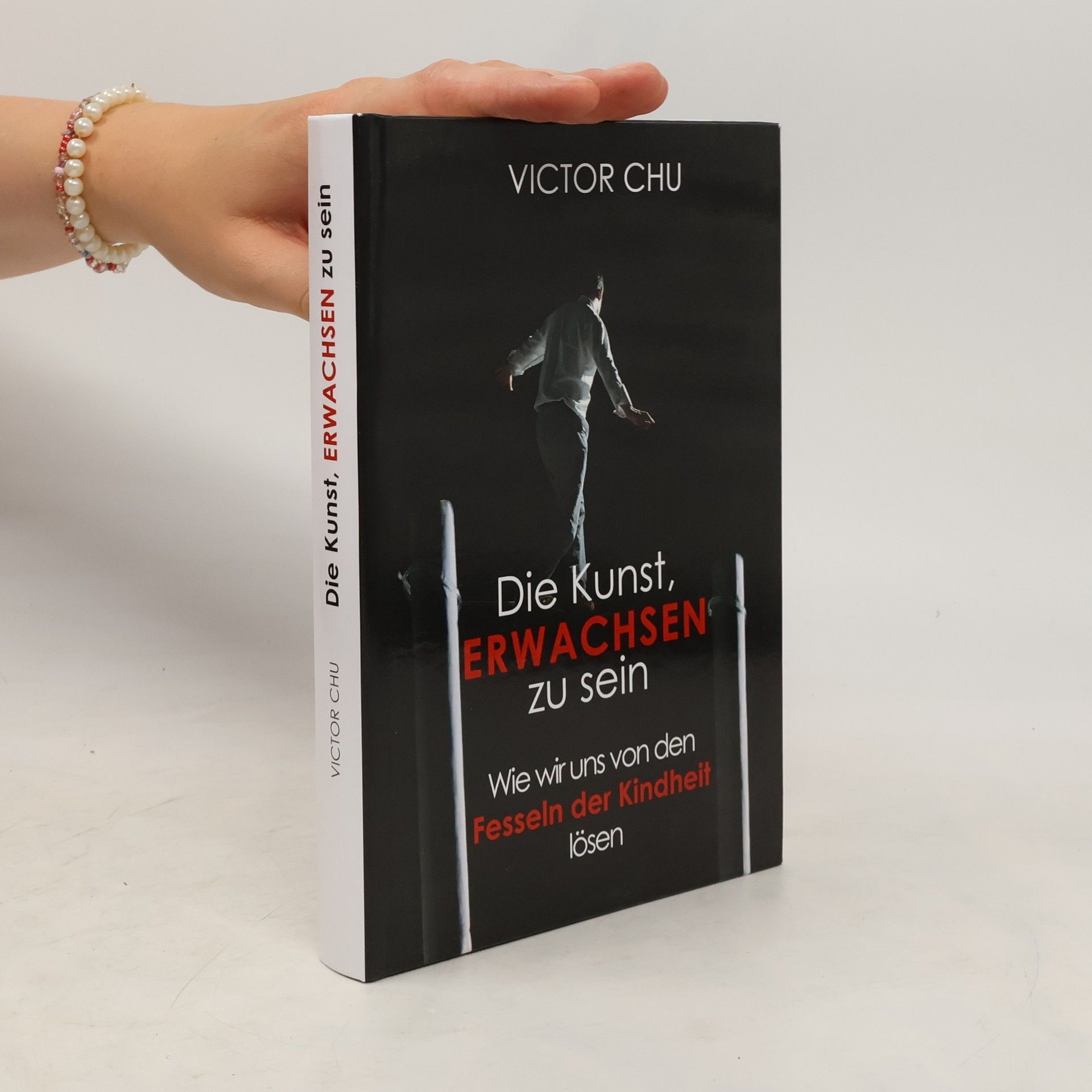 Victor Chu Die Kunst, erwachsen zu sein