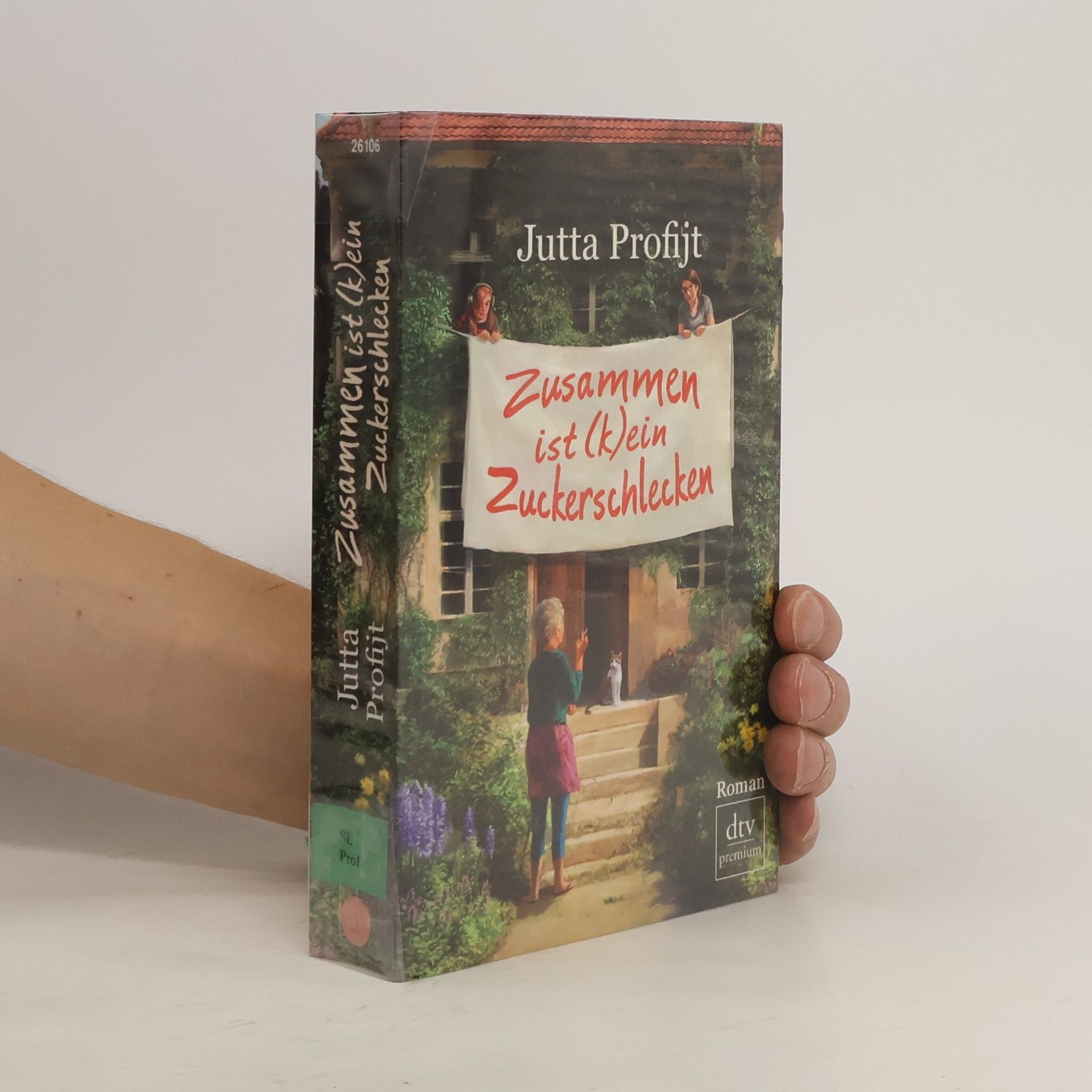 Jutta Profijt Zusammen ist (k)ein Zuckerschlecken