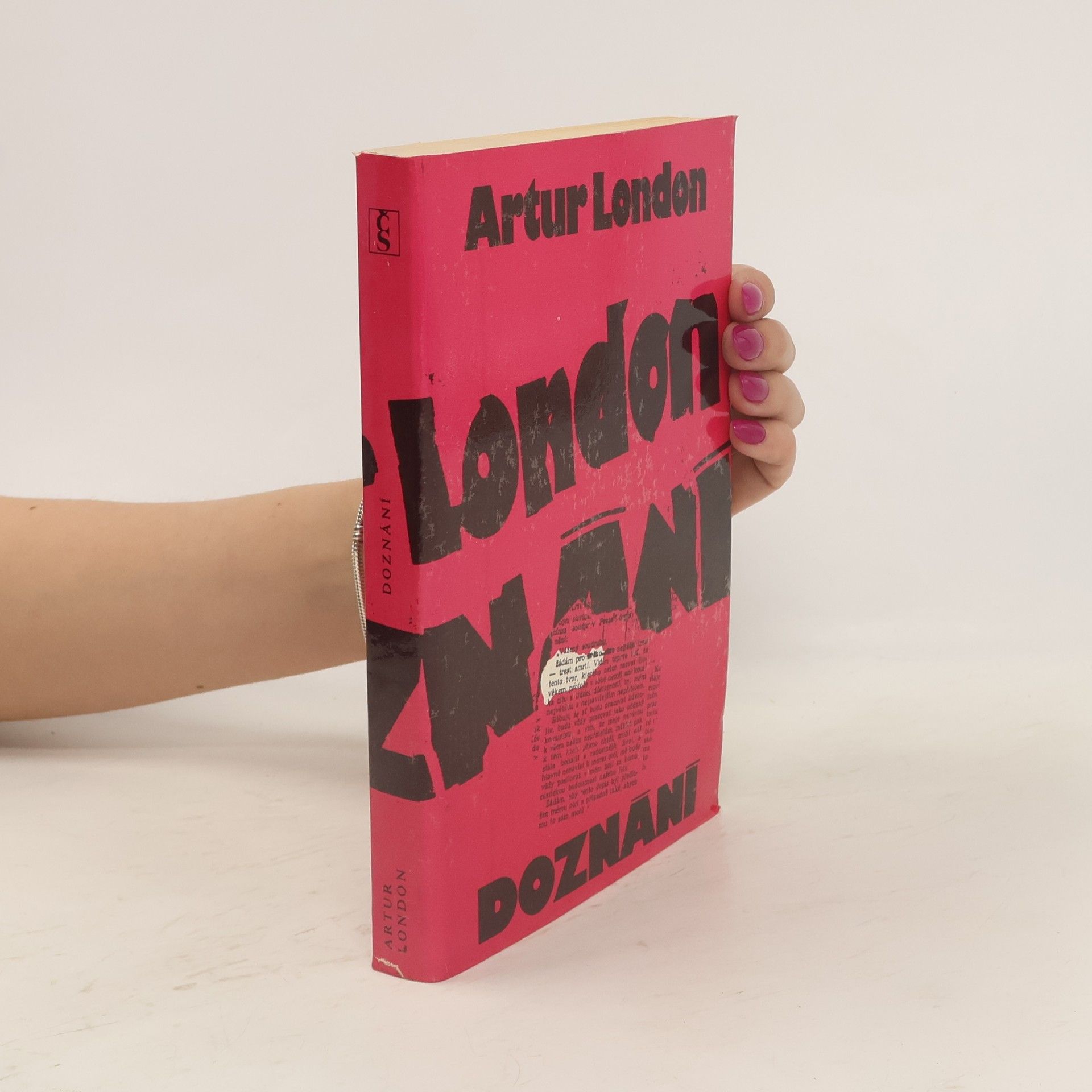 Artur London Doznání : V soukolí pražského procesu