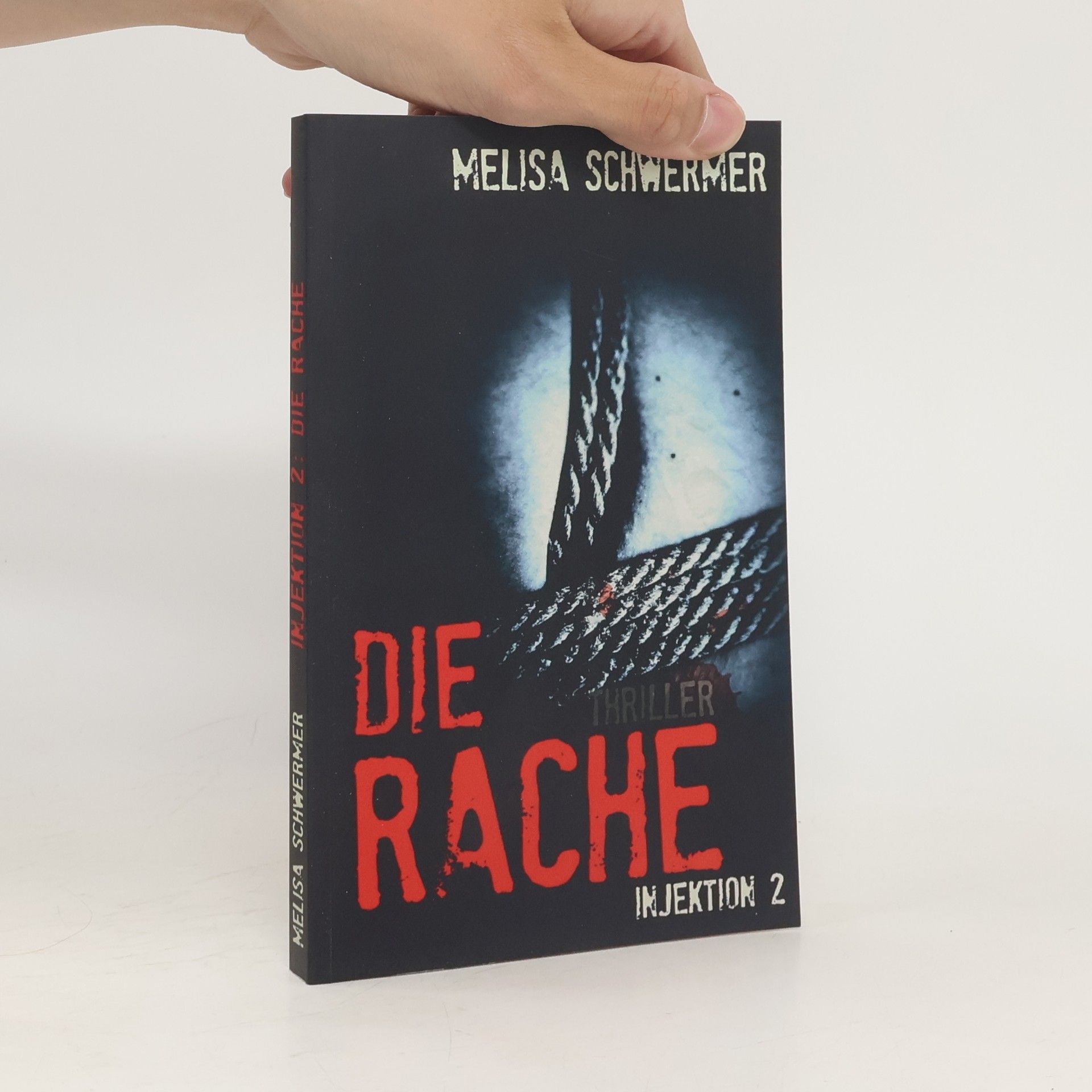 Melisa Schwermer Injektion - Die Rache. Band 2