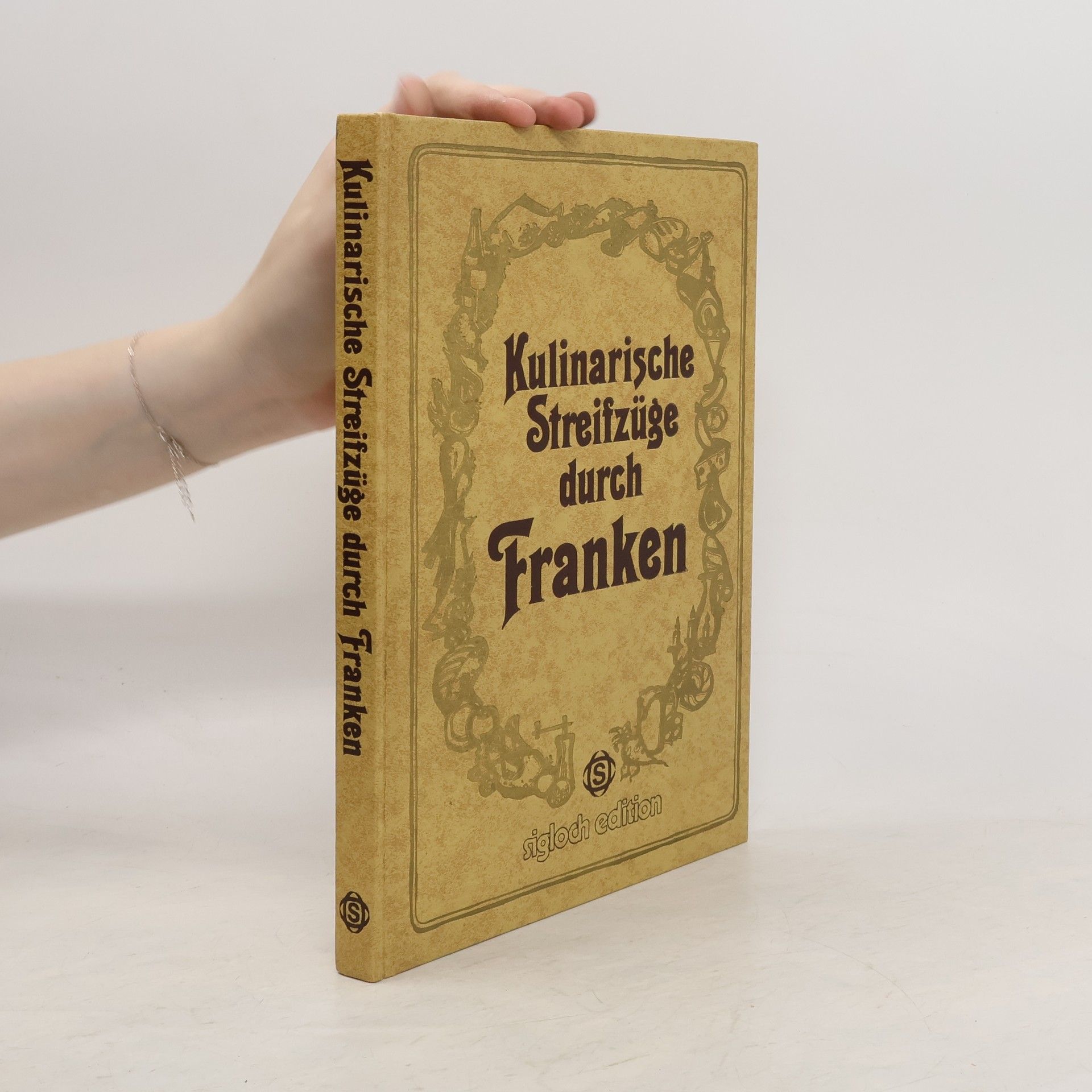 Gerhard Frank Kulinarische Streifzüge durch Franken