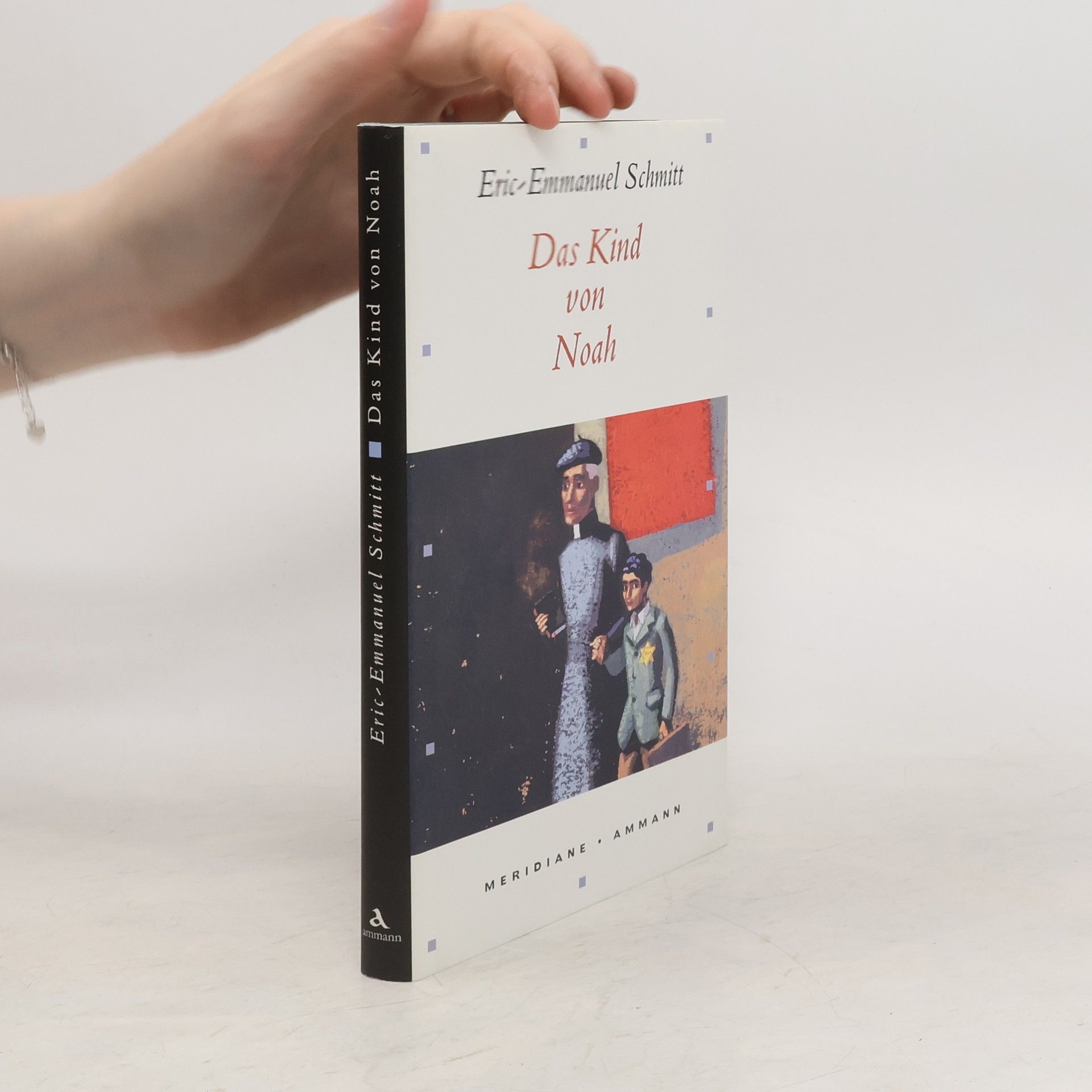 Eric Emmanuel Schmitt Das Kind von Noah