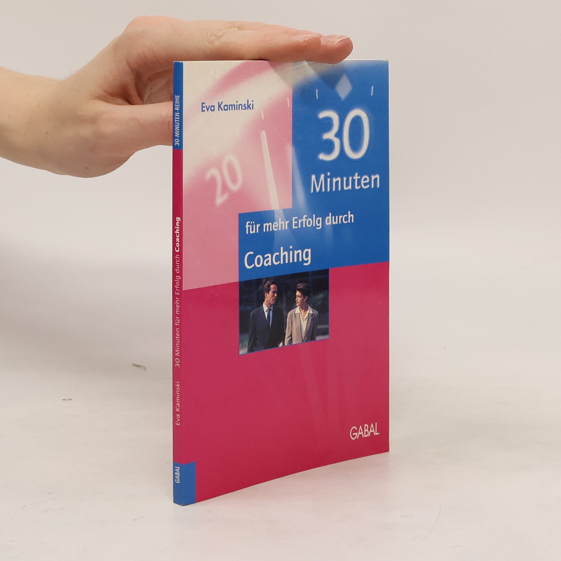Eva Kaminski 30 Minuten für mehr Erfolg durch Coaching