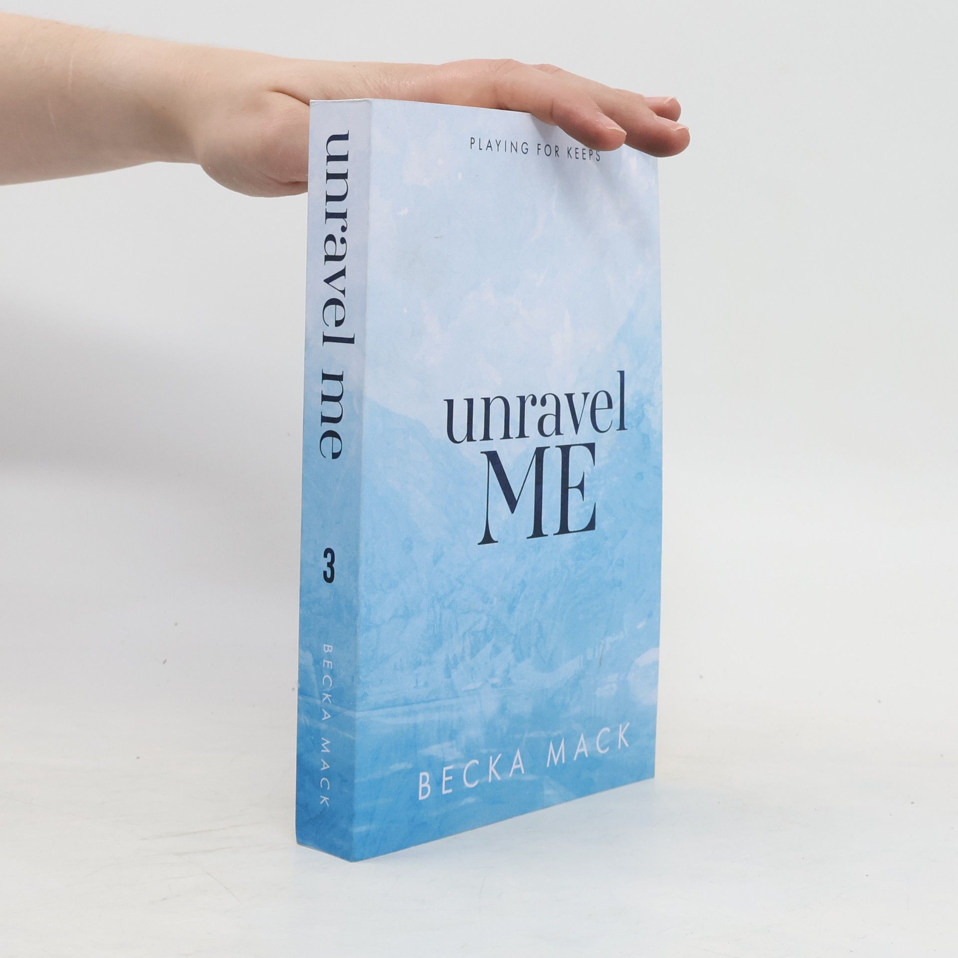 Becka Mack Unravel Me
