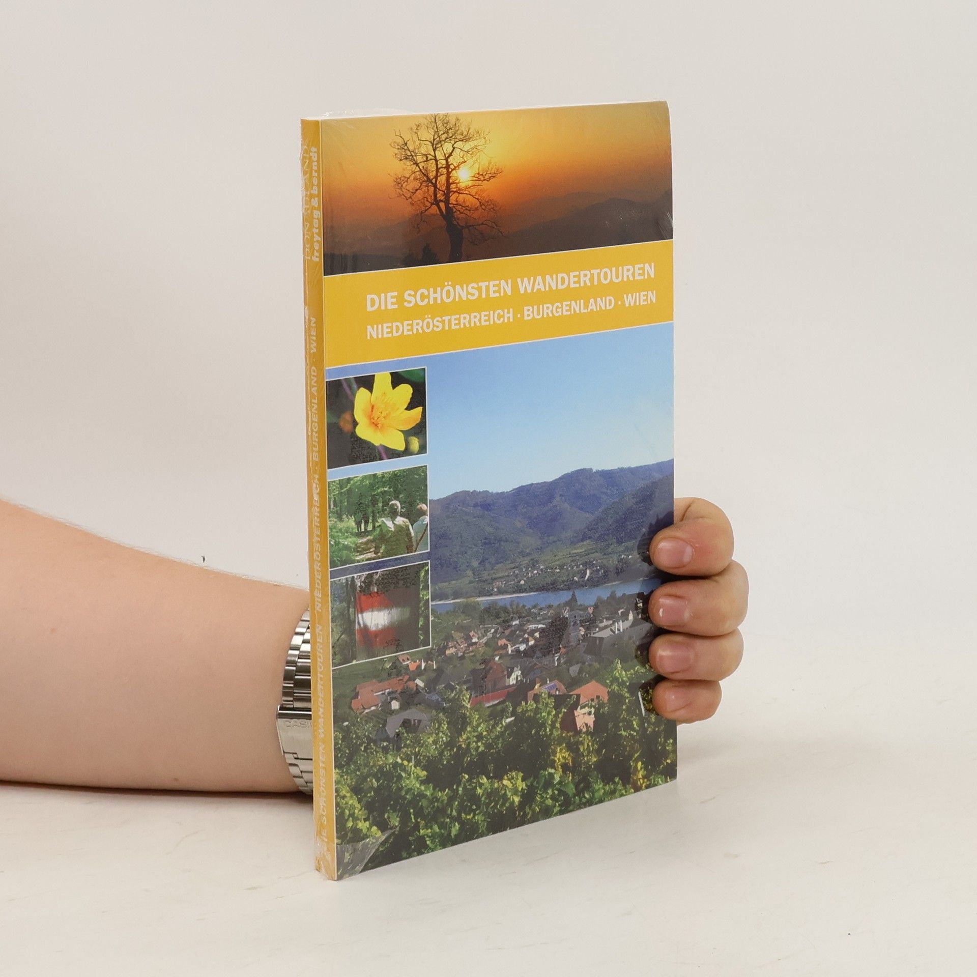 Autorenkollektiv Die Schönsten Wandertouren. Niederösterreich. Burgenland. Wien