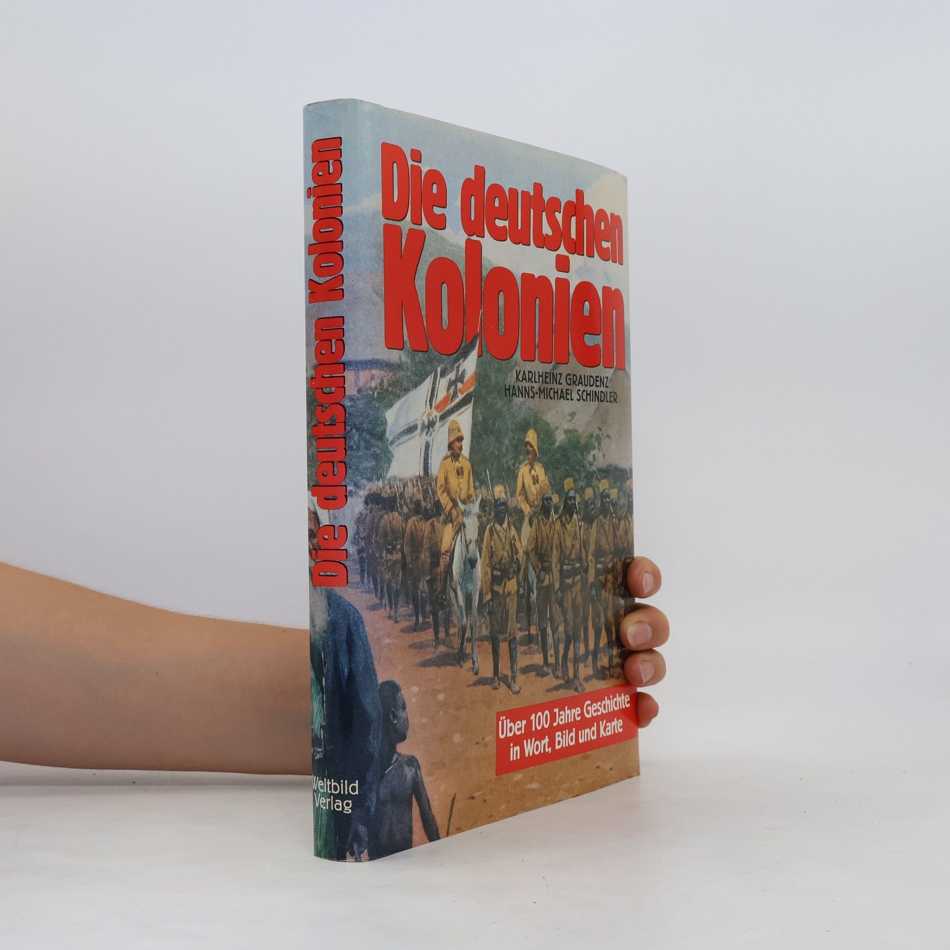Karlheinz Graudenz Die deutschen Kolonien