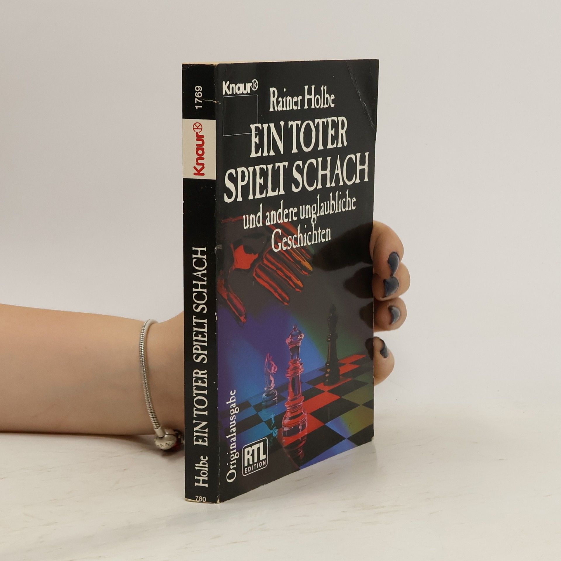 Rainer Holbe Ein Toter spielt Schach und andere unglaubliche Geschichten