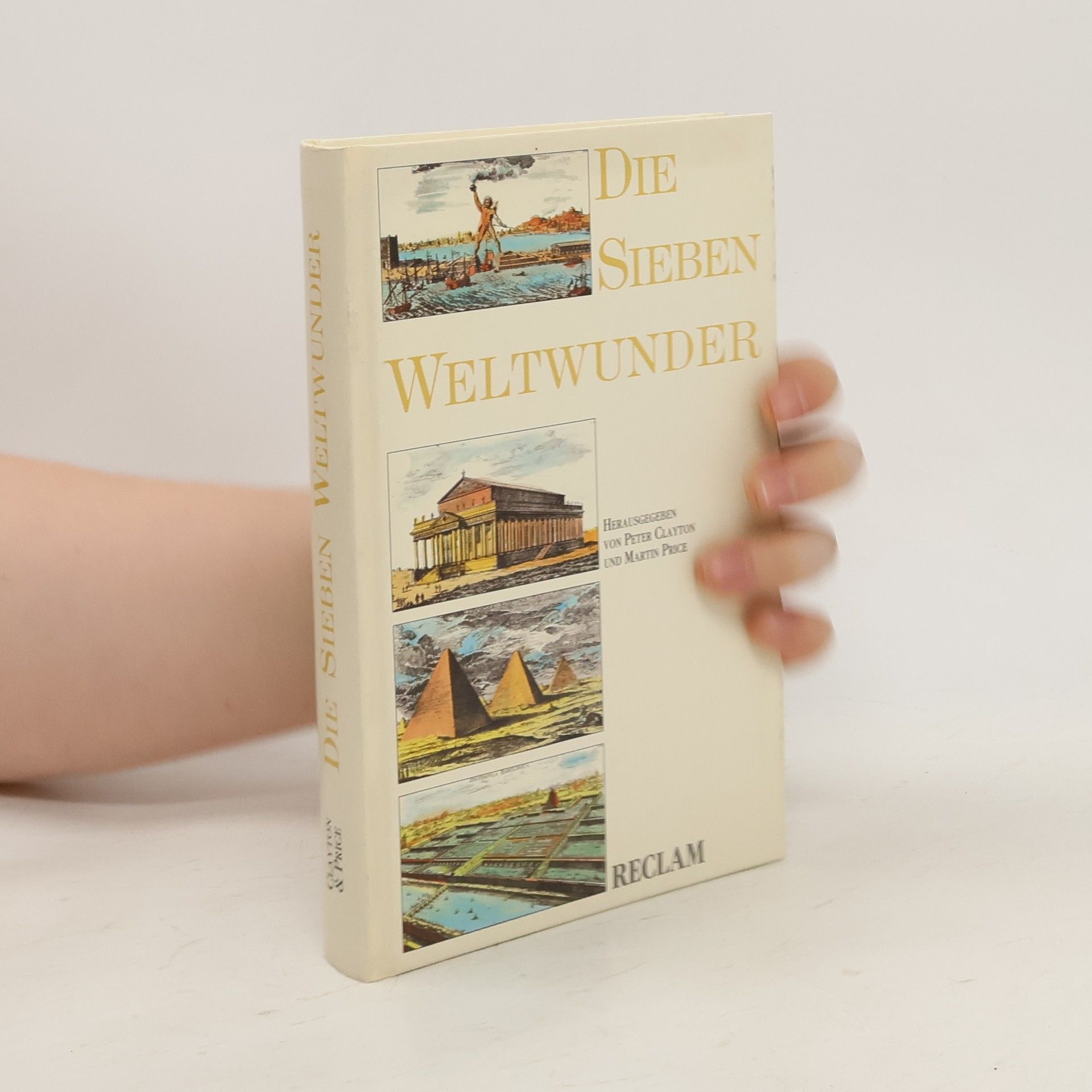 Peter A. Clayton Die sieben Weltwunder