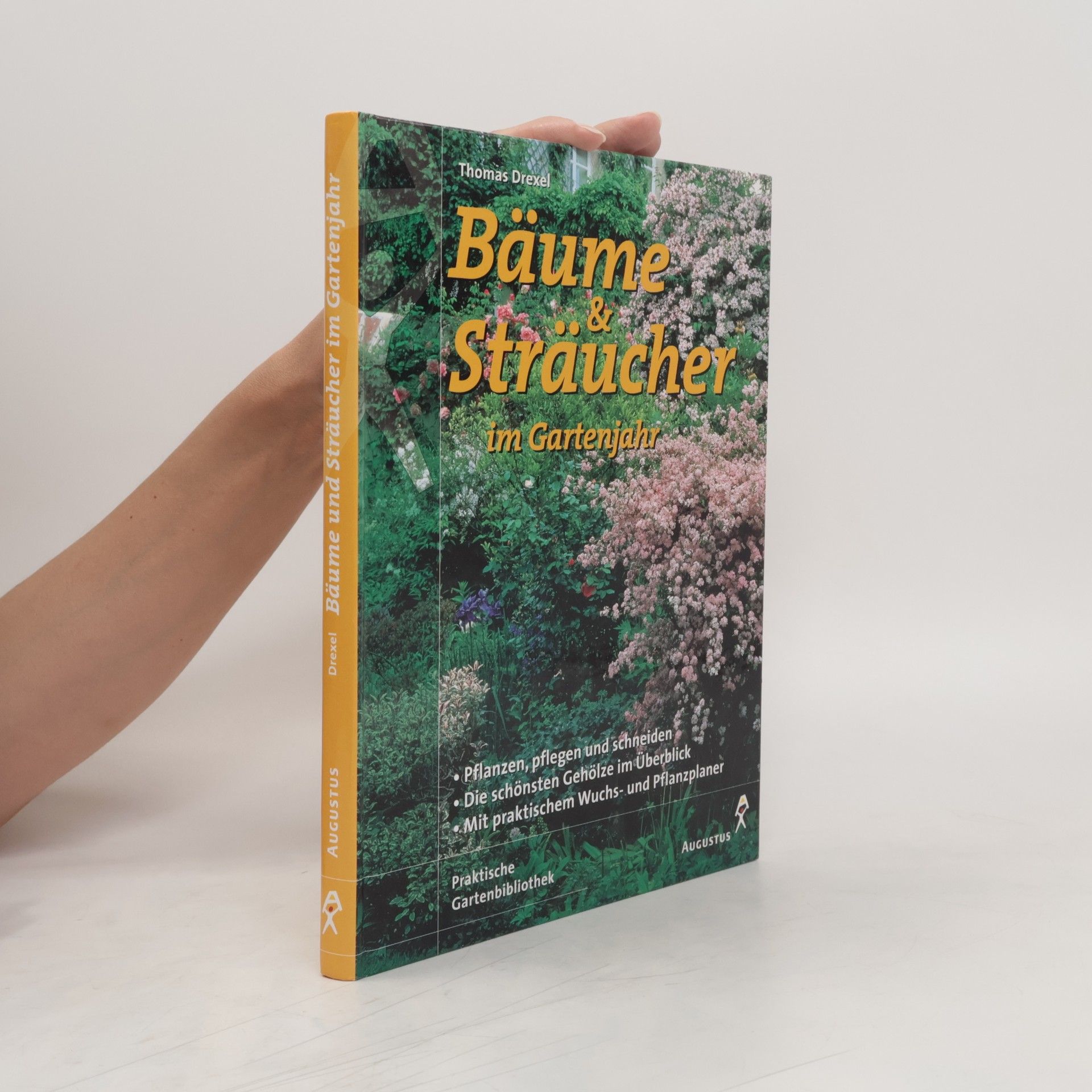 Thomas Drexel Bäume und Sträucher im Jahreslauf