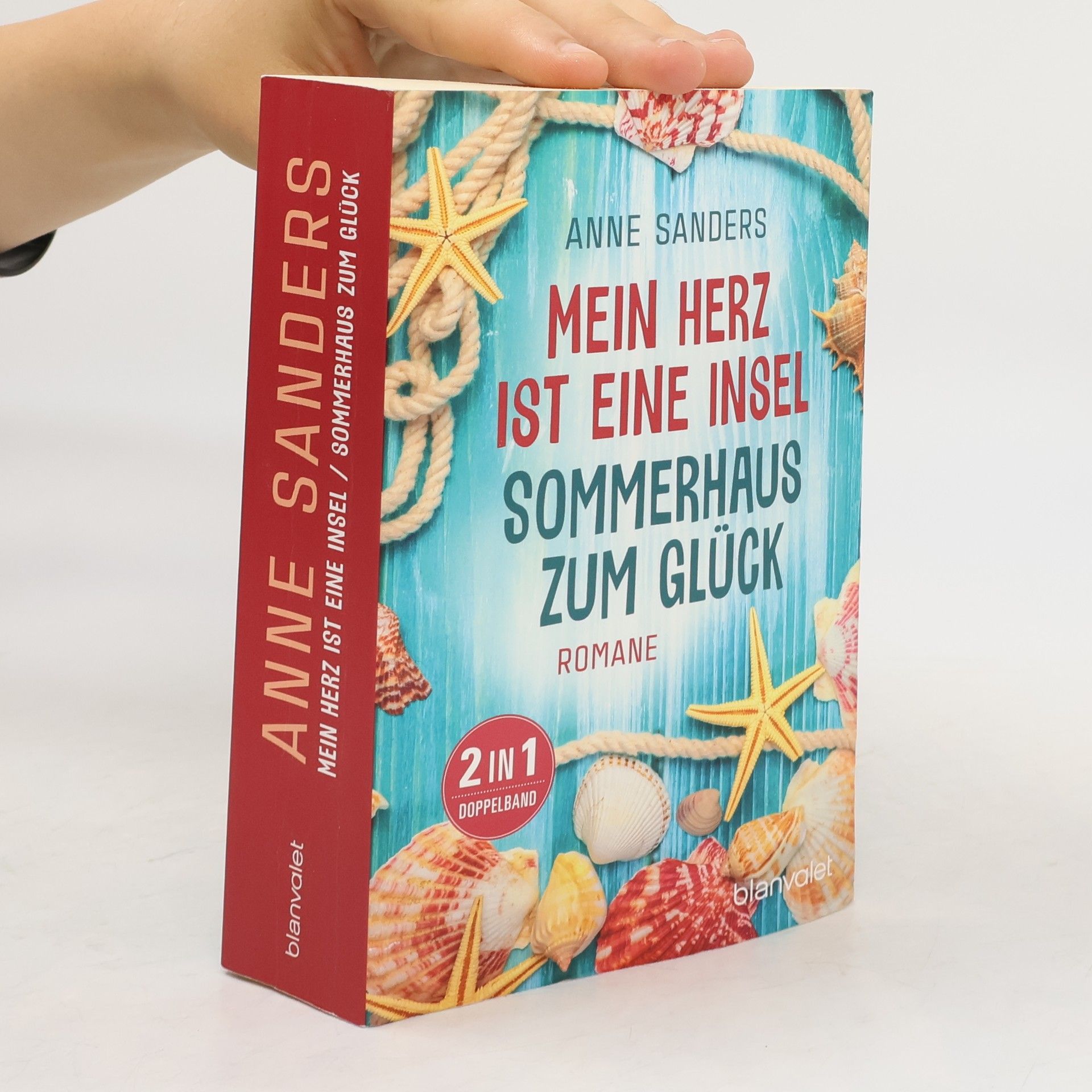 Anne Sanders Mein Herz ist eine Insel. Sommerhaus zum Glück
