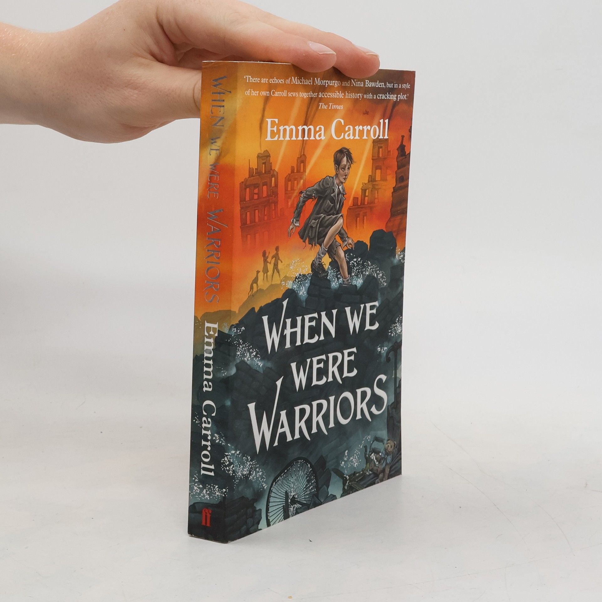 Emma Carroll When we were Warriors