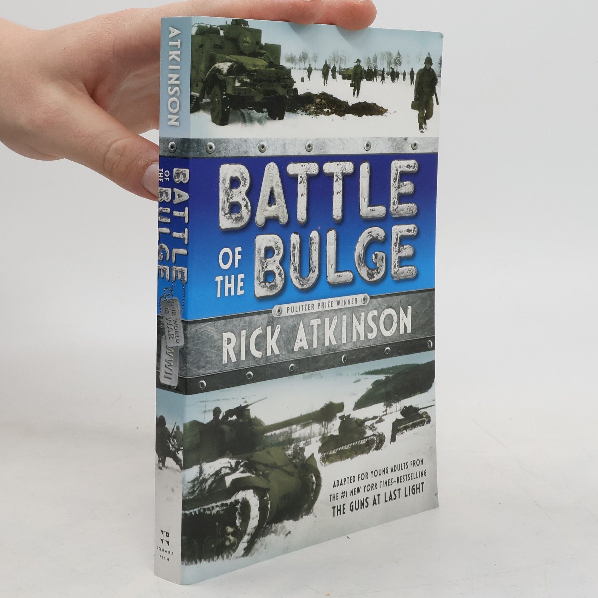 Rick Atkinson Battle of the Bulge