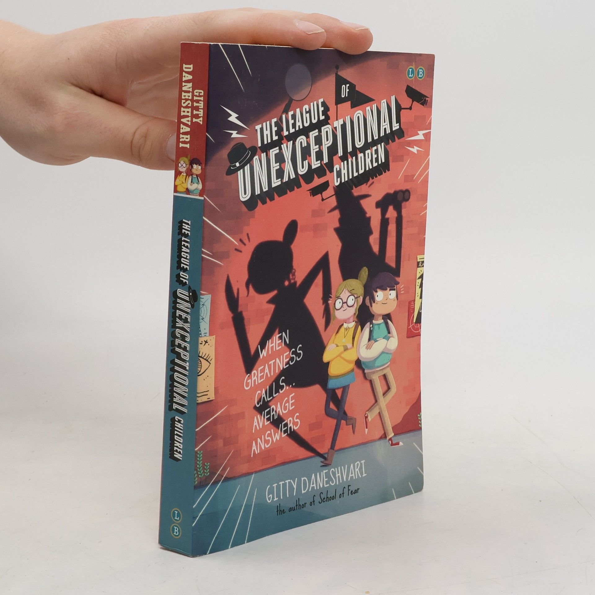 Gitty Daneshvari The League of Unexceptional Children