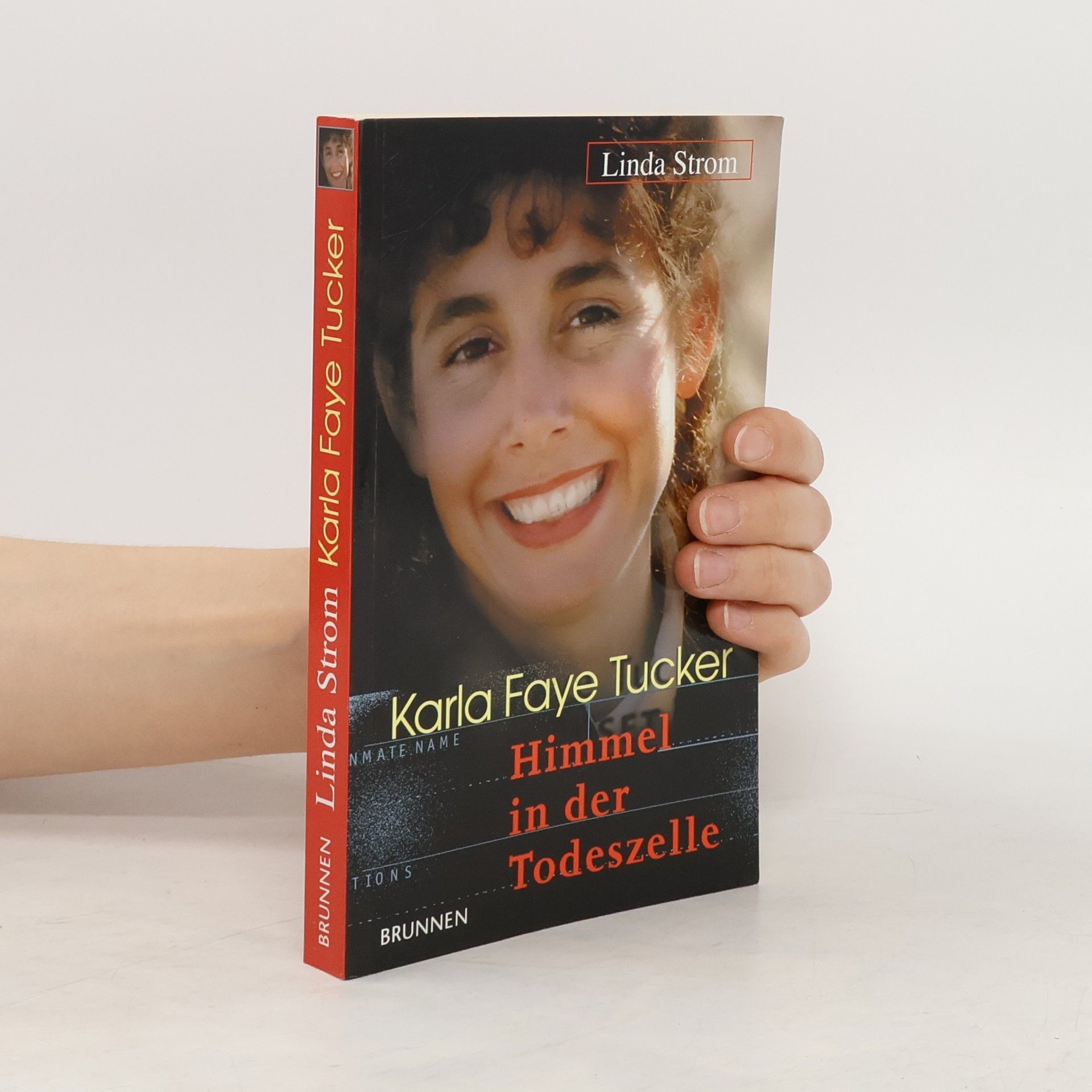 Linda Strom Karla Faye Tucker - Himmel in der Todeszelle