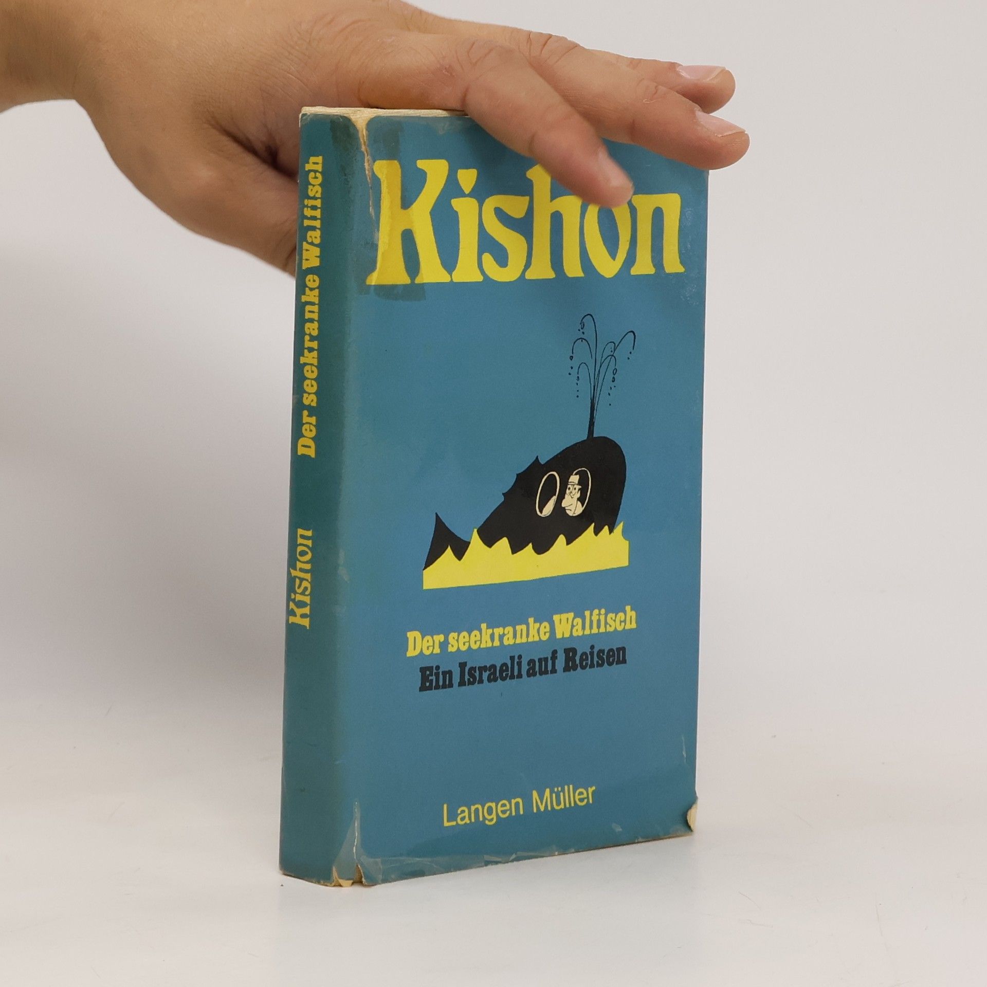 Ephraim Kishon Der seekranke Walfisch. Ein Israeli auf Reisen