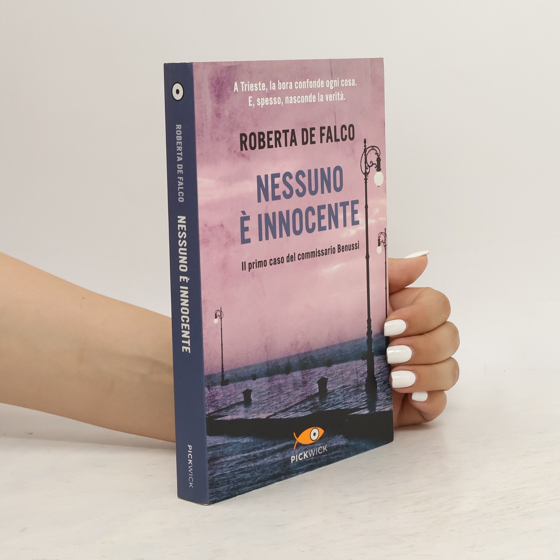 Roberta de Falco Nessuno è innocente. Il primo caso del commissario Benussi