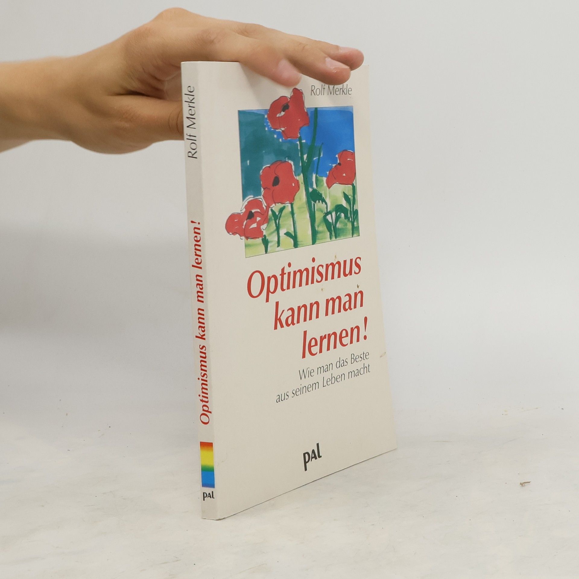 Rolf Merkle Optimismus kann man lernen