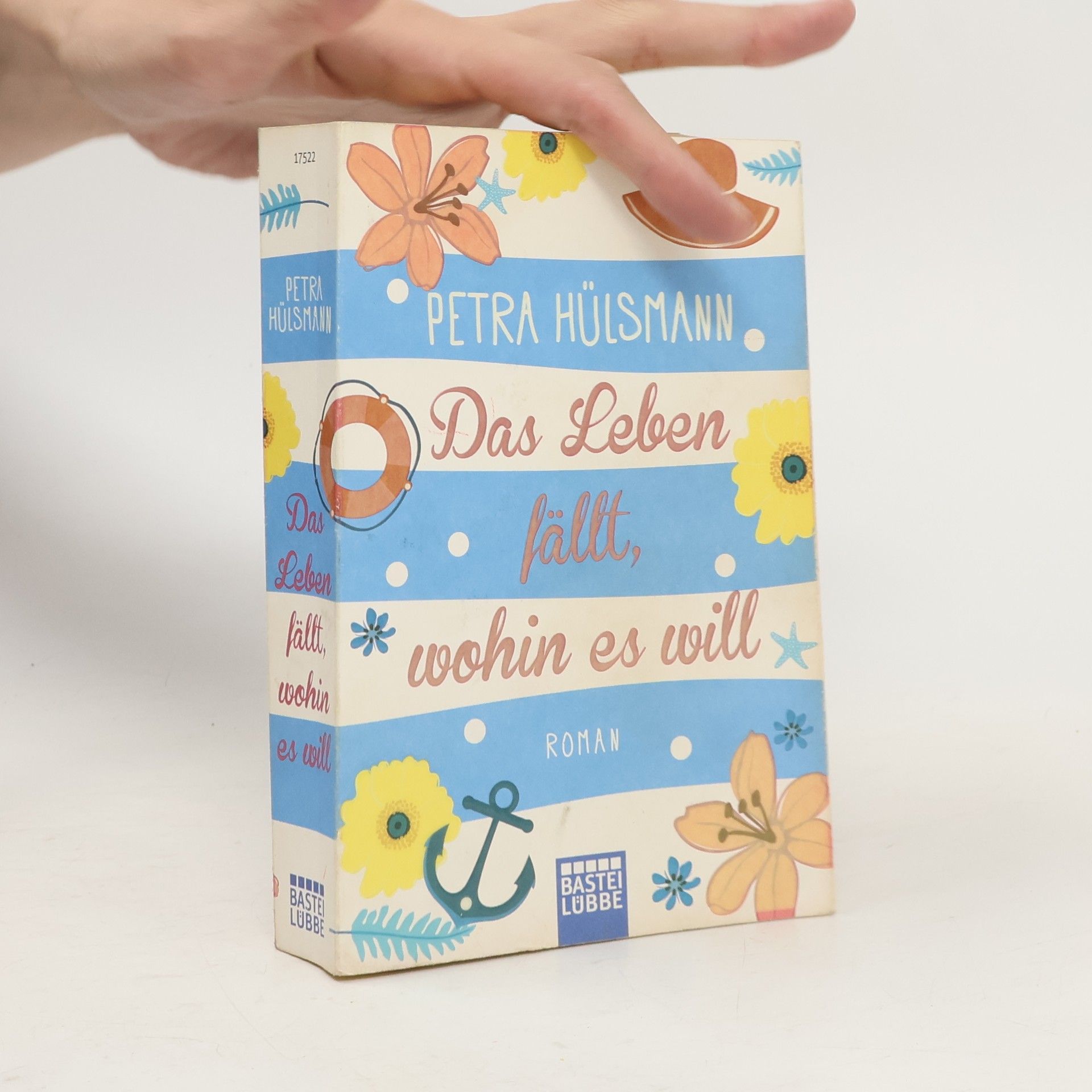 Petra Hülsmann Das Leben fällt, wohin es will