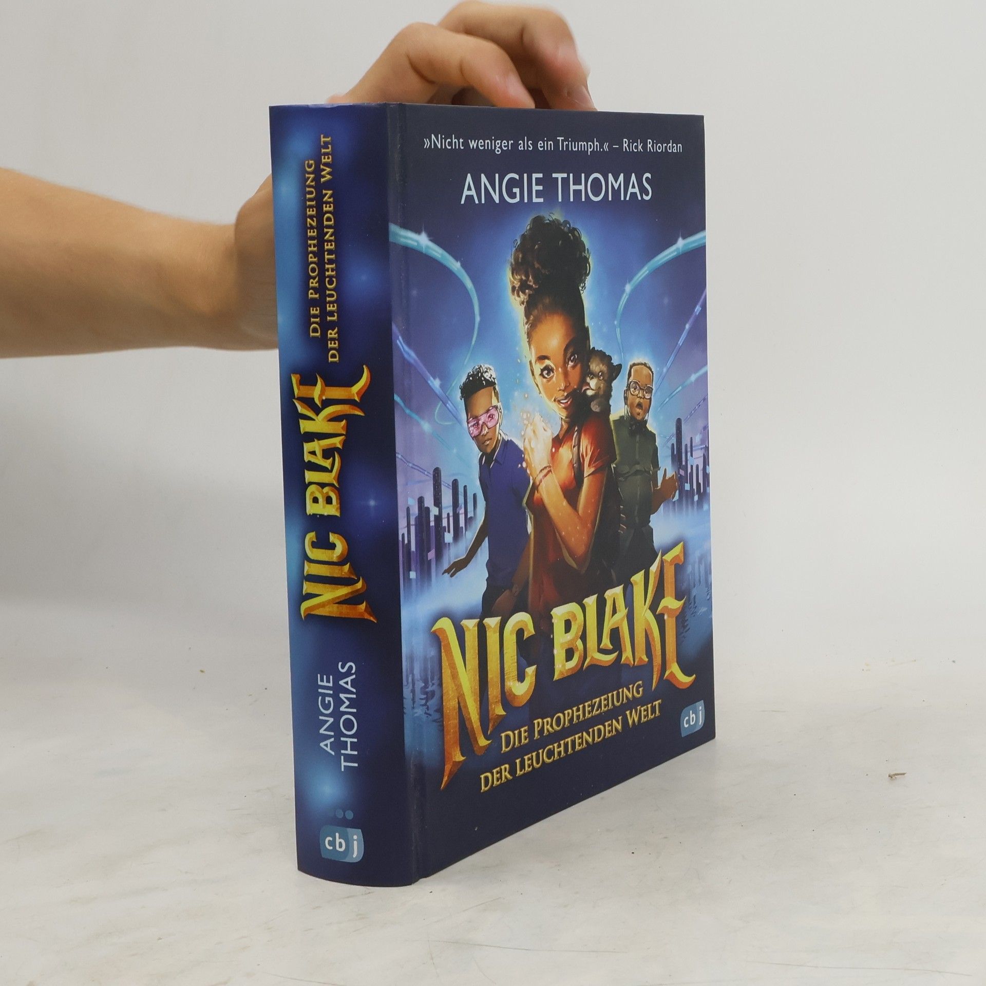 Angie Thomas Nic Blake - Die Prophezeiung der leuchtenden Welt