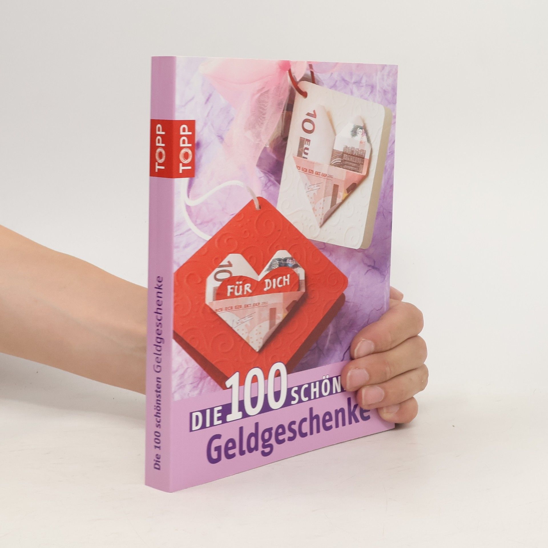 kolektiv Die 100 schönsten Geldgeschenke